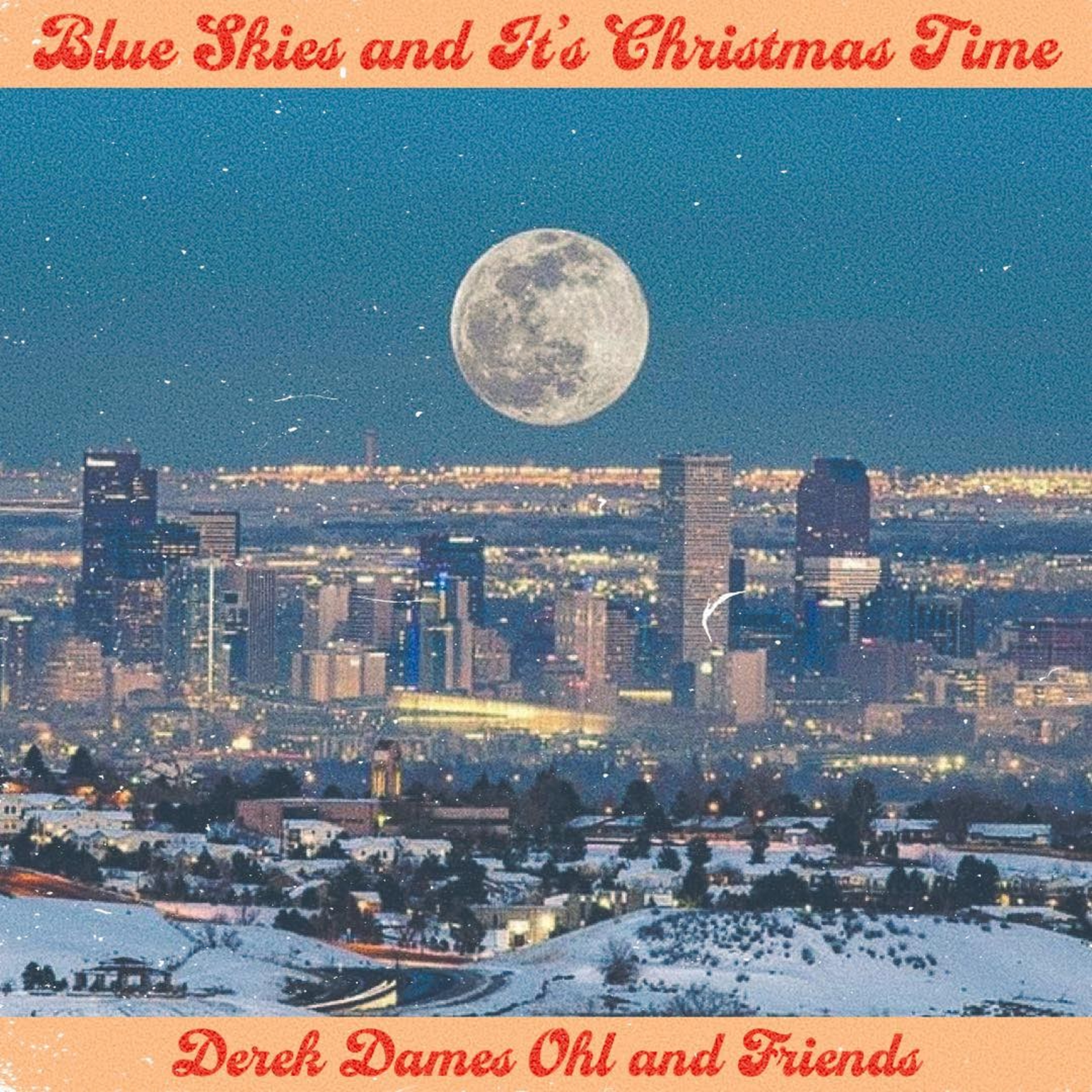 Derek Dames Ohl & Friends Shares Heartfelt Colorado Holiday Tune