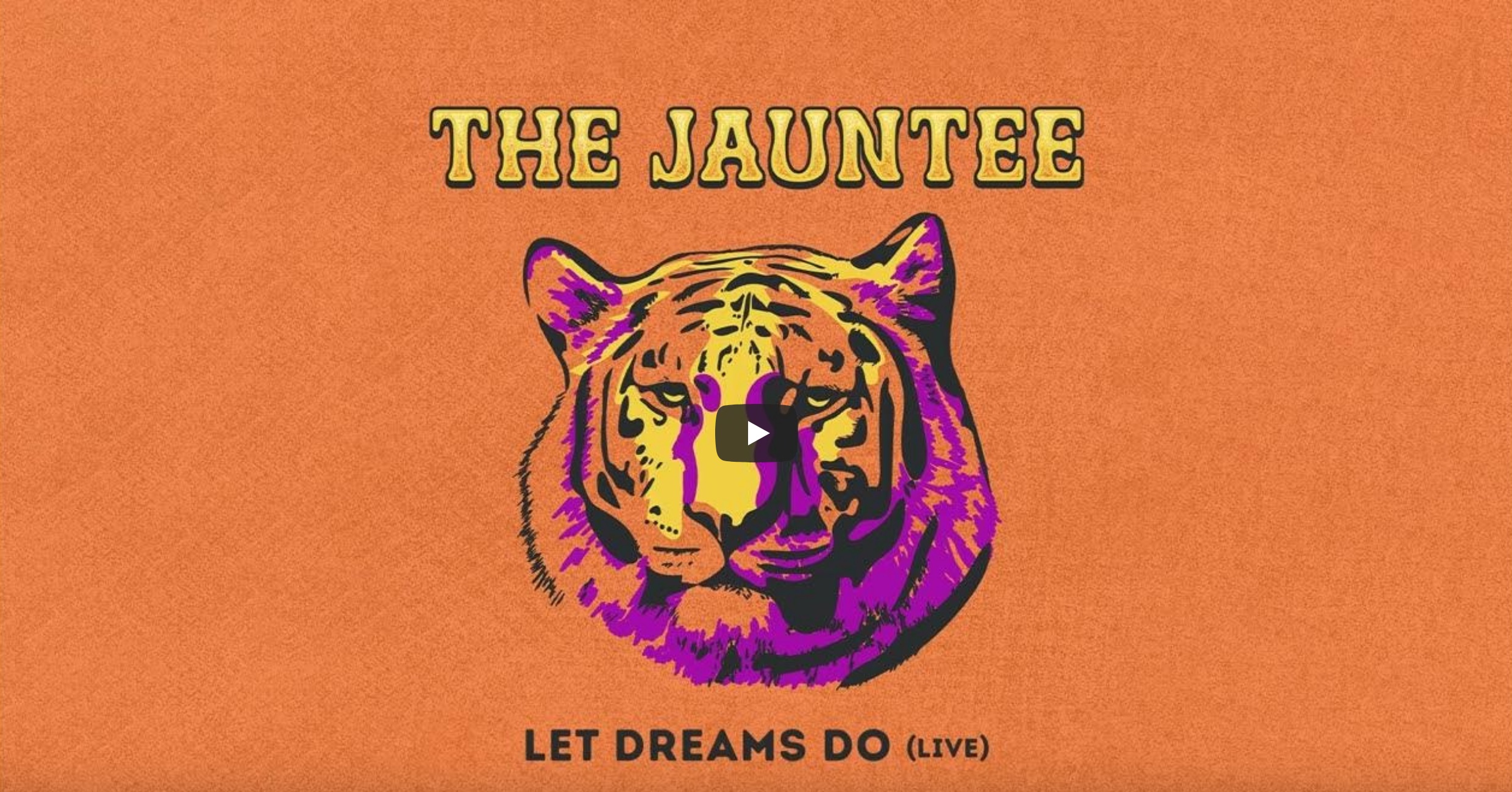 THE JAUNTEE RELEASE NEW SINGLE "LET DREAMS DO" FROM UPCOMING LIVE ALBUM "JAUNTS OF OUR LIVES VOL. 3"