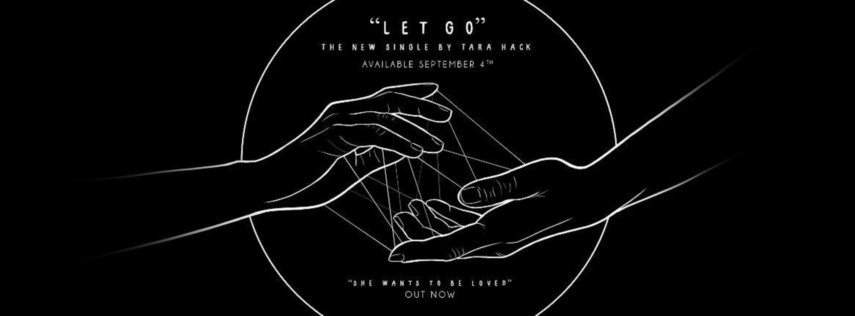 Tara Hack's New Single “Let Go” Out Now