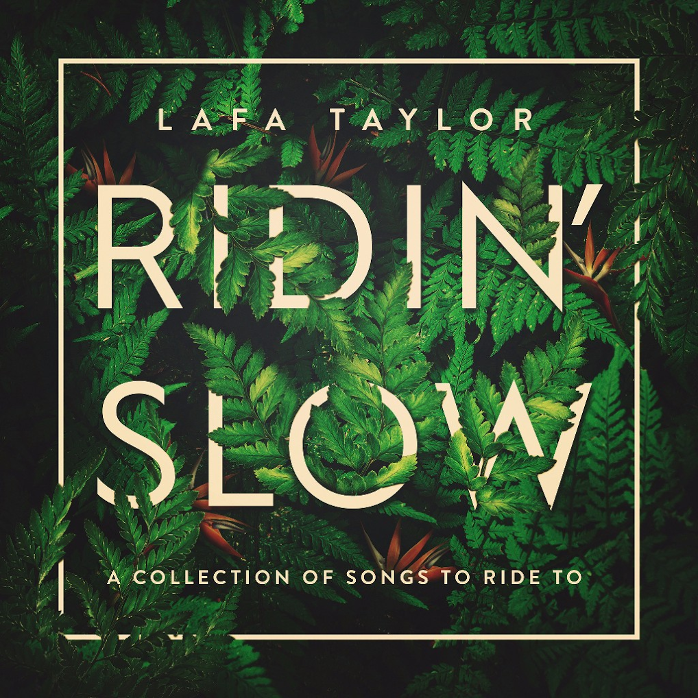 Lafa Taylor's 'Ridin' Slow' EP, Available September 22nd