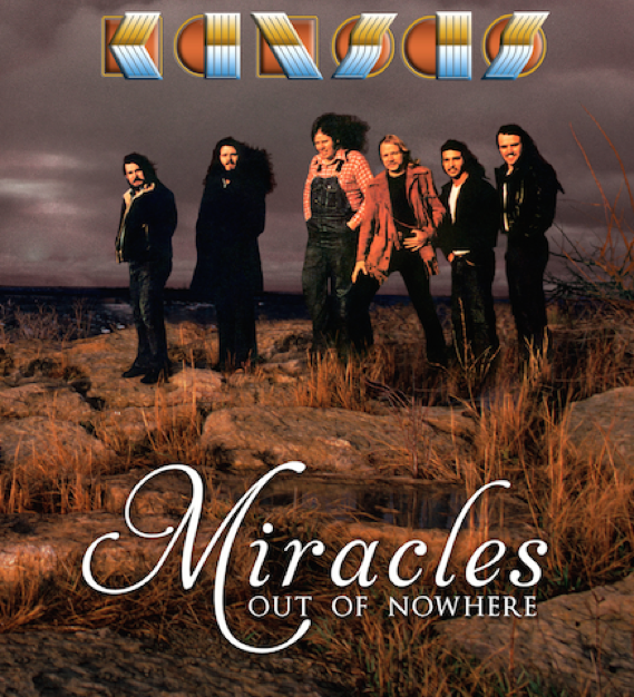 KANSAS: Miracles Out Of Nowhere