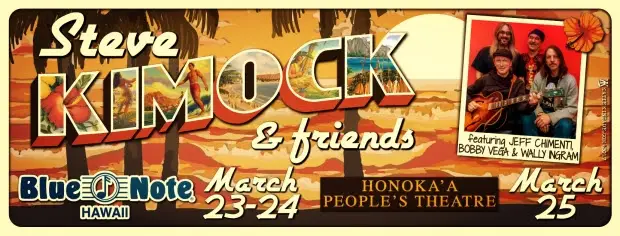 Catch Steve Kimock & Friends in Hawaii!