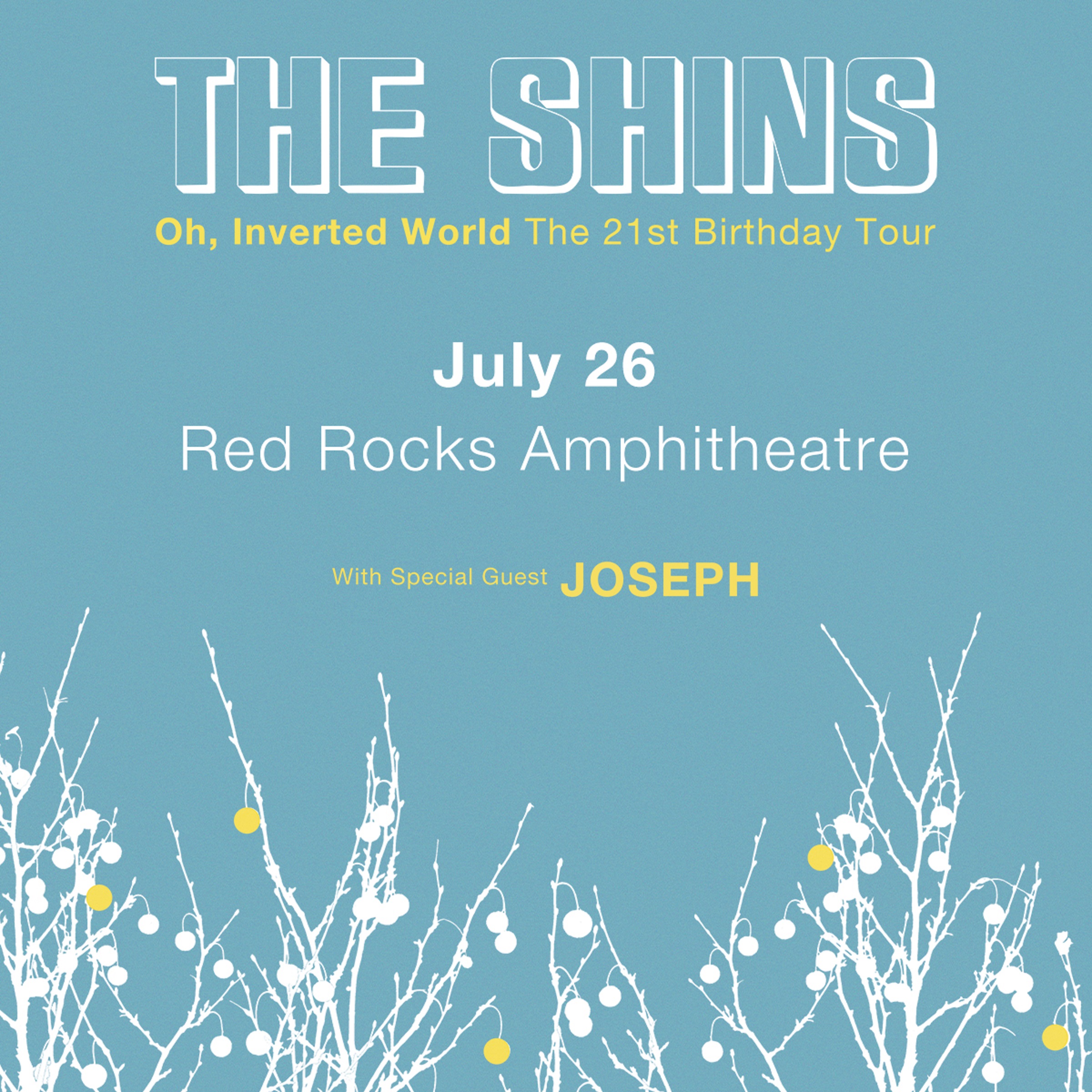 The Shins' OH, INVERTED WORLD – THE 21ST BIRTHDAY TOUR