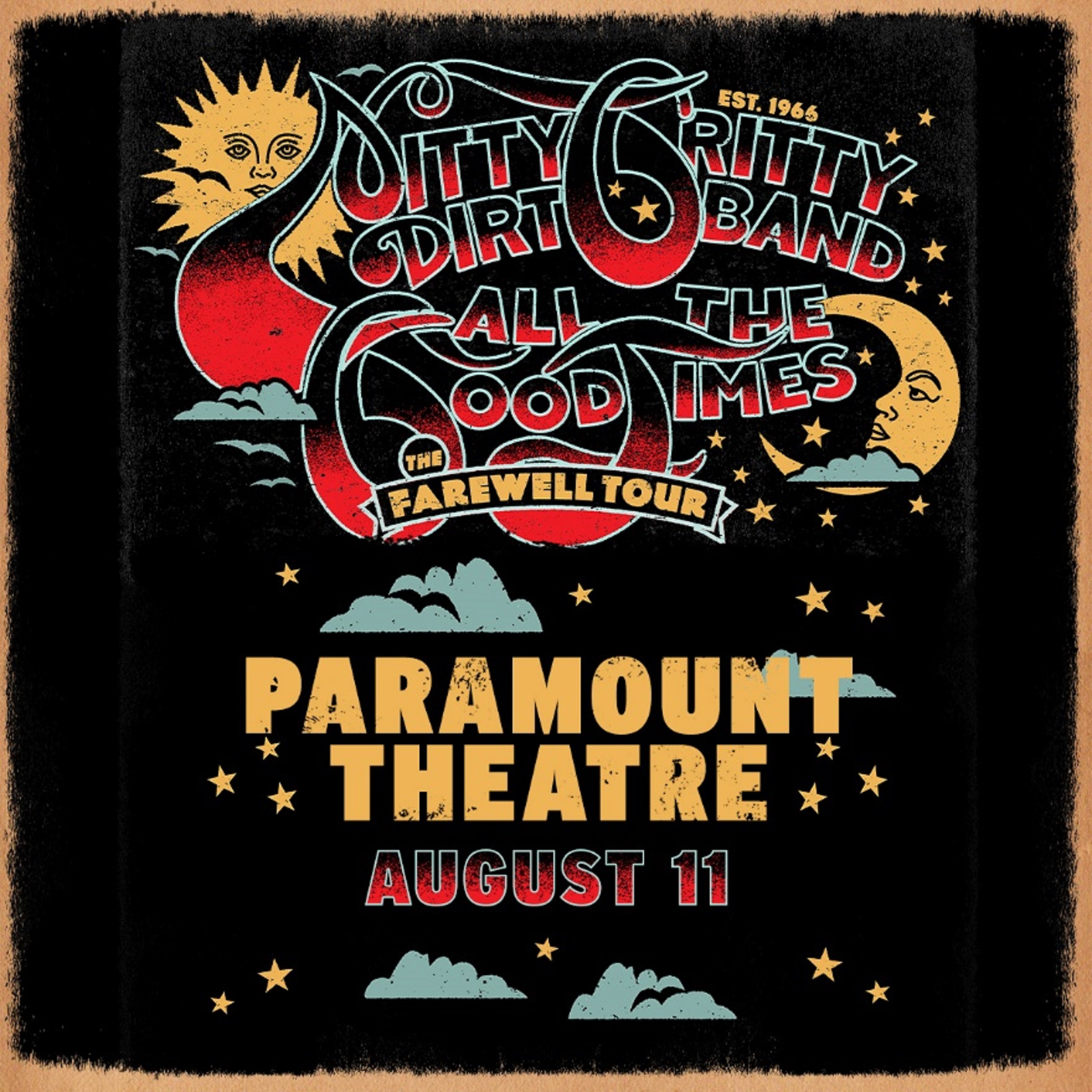 NITTY GRITTY DIRT BAND ANNOUNCES "ALL THE GOOD TIMES: THE FAREWELL TOUR" AT PARAMOUNT THEATRE