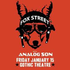 Fox Street will headline the Gothic Theater