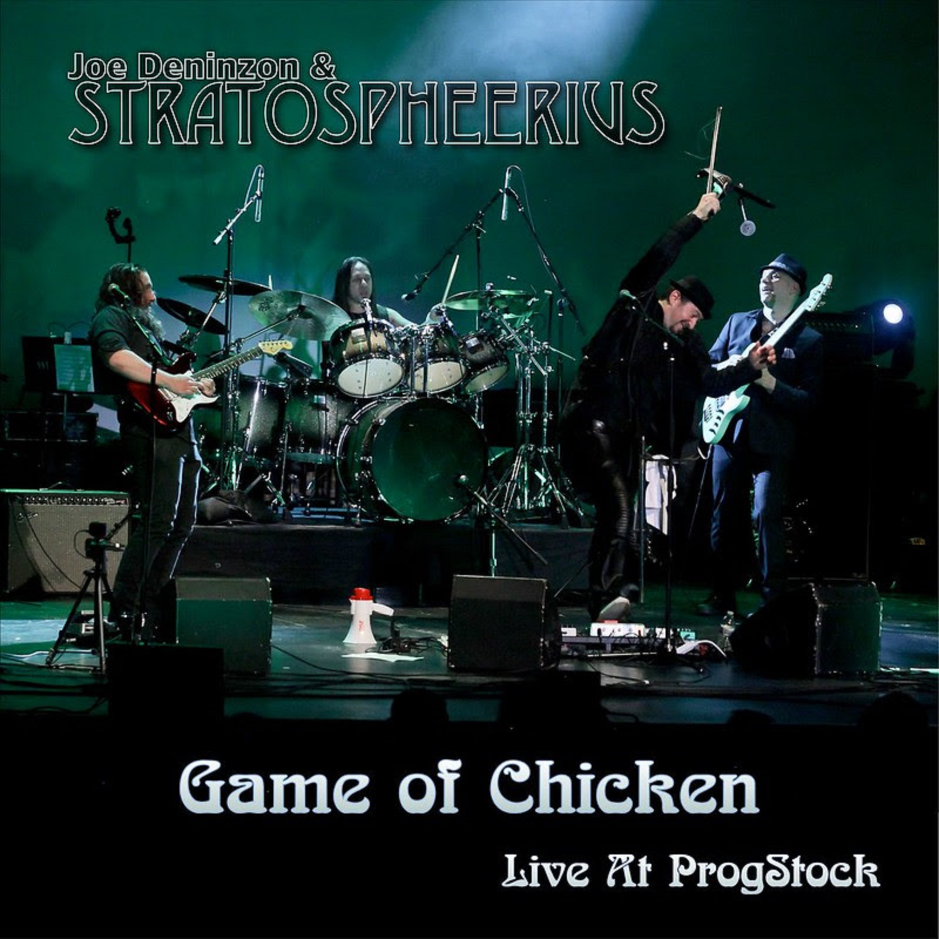 Joe Deninzon’s Game of Chicken, Live from ProgStock, out on December 3