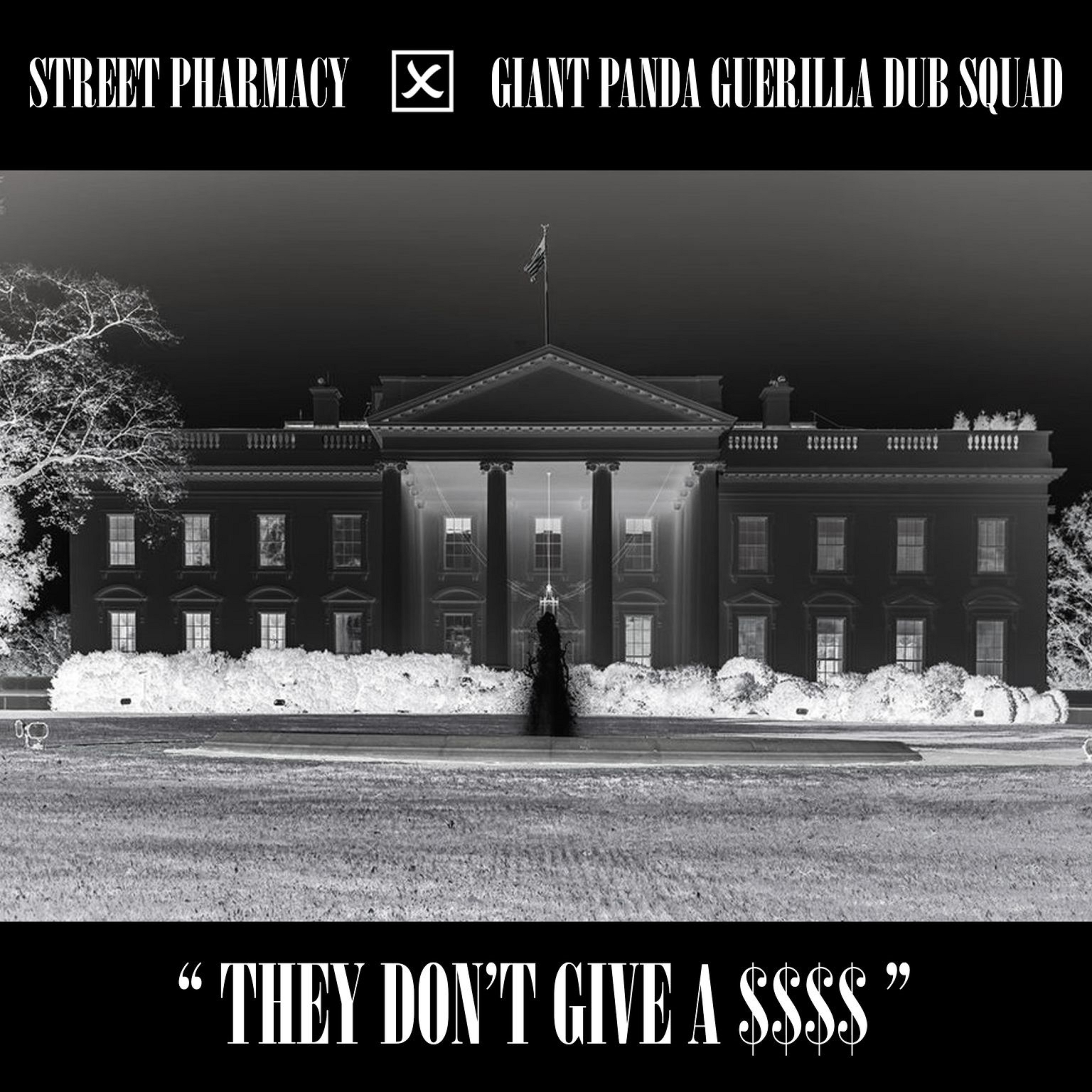 Street Pharmacy & Giant Panda Guerilla Dub Squad Release “They Don’t Give a $$$$” 