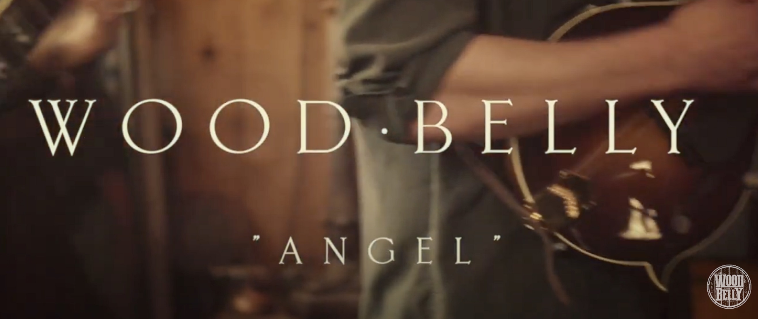 Wood Belly Releases Video for "Angel," On Tour Now