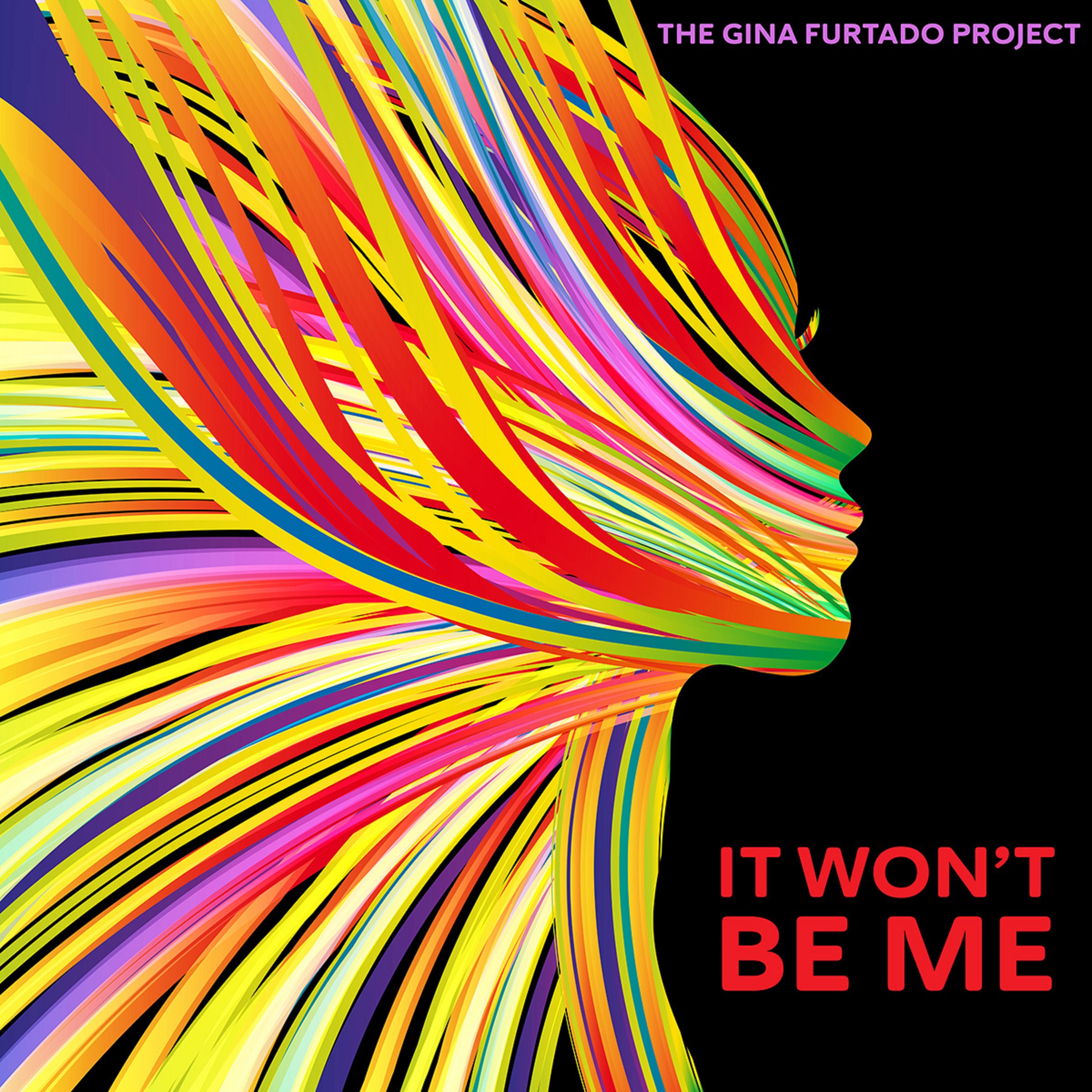 The Gina Furtado Project makes a powerful declaration with “It Won’t Be Me”