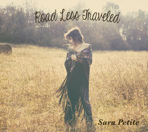 Sara Petite: THE ROAD LESS TRAVELED