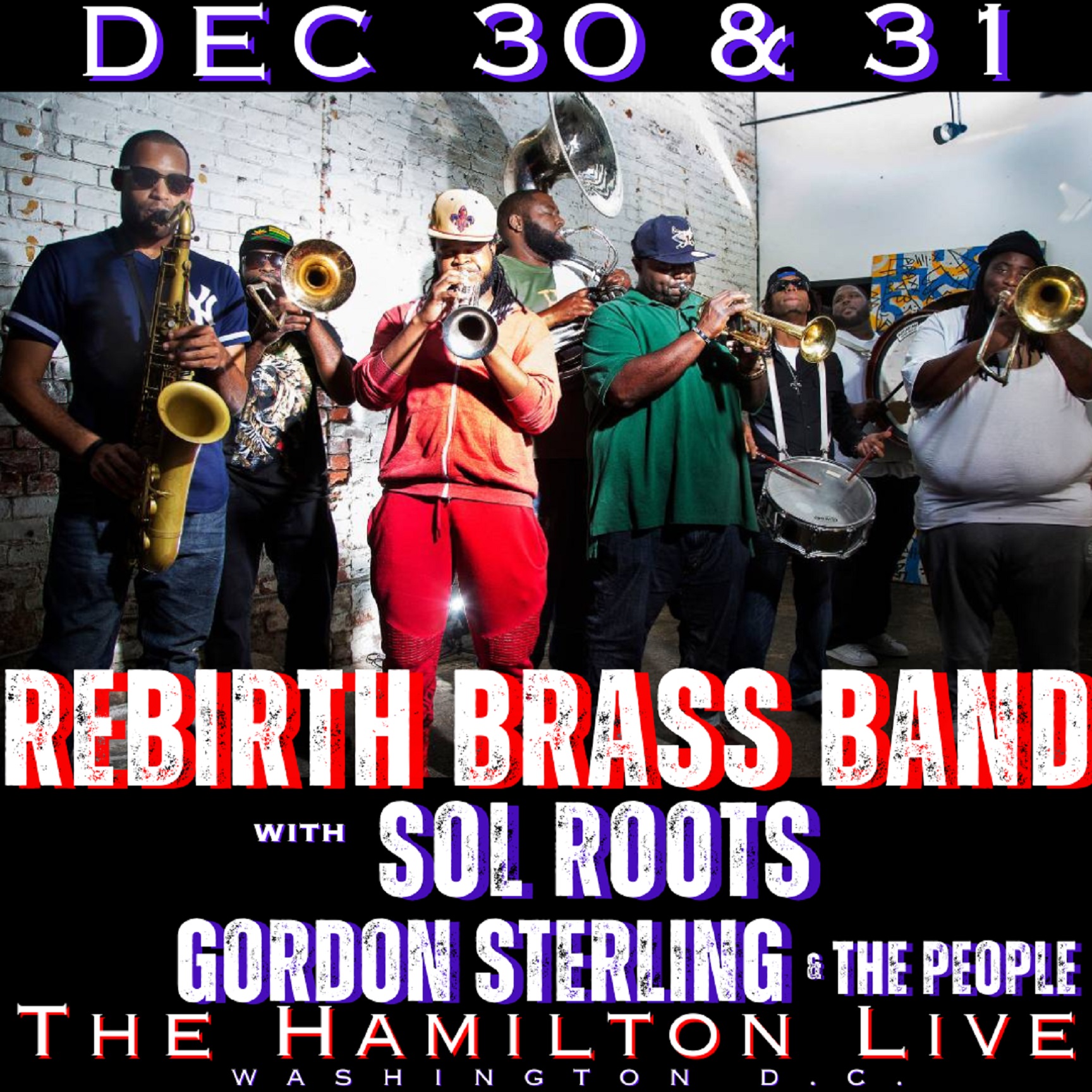 Rebirth Brass Band with Sol Roots and Gordon Sterling & the People perform at The Hamilton Live in Washington D.C.