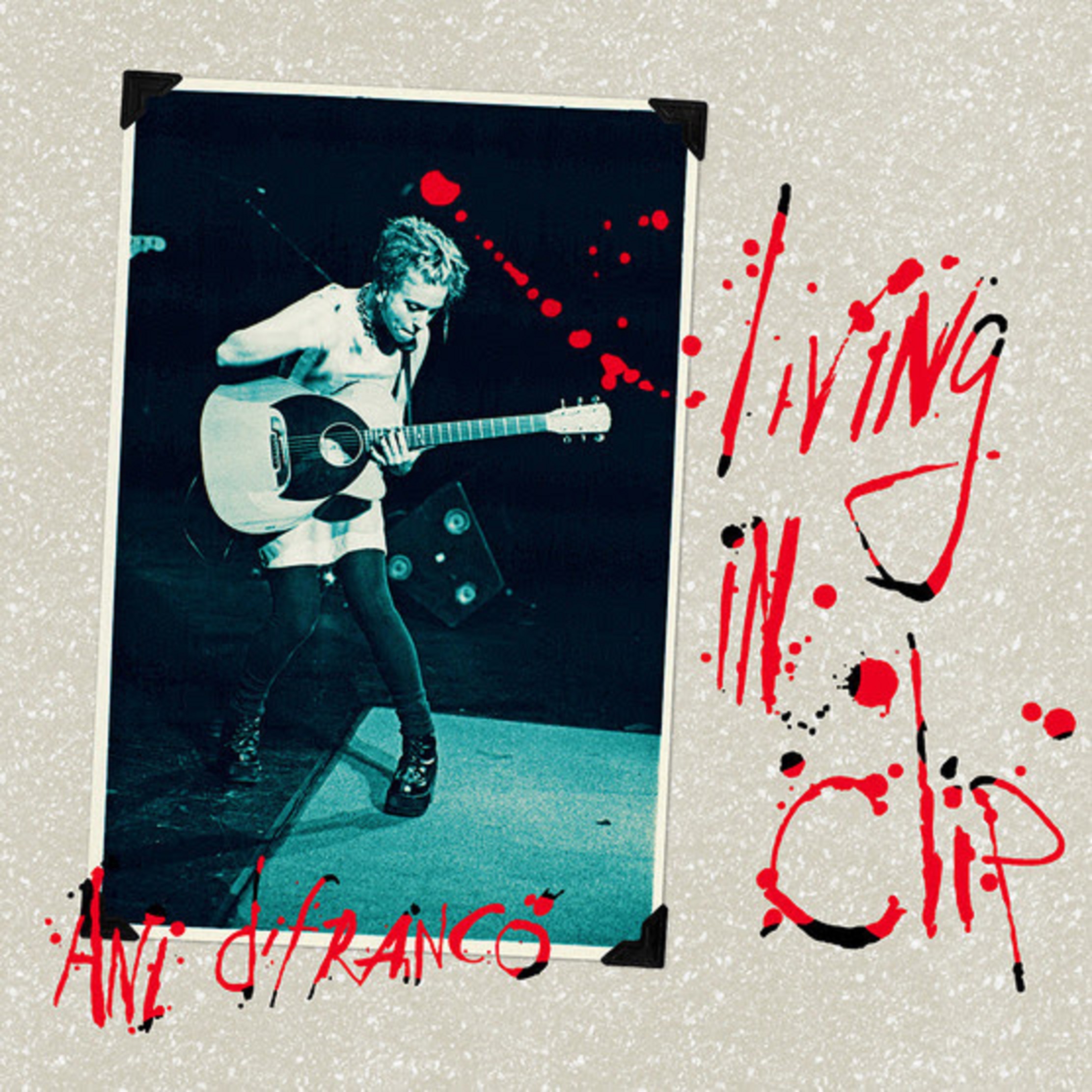Ani DiFranco Celebrates Iconic Album LIVING IN CLIP on Its 25th Anniversary with First Vinyl Edition Out July 29