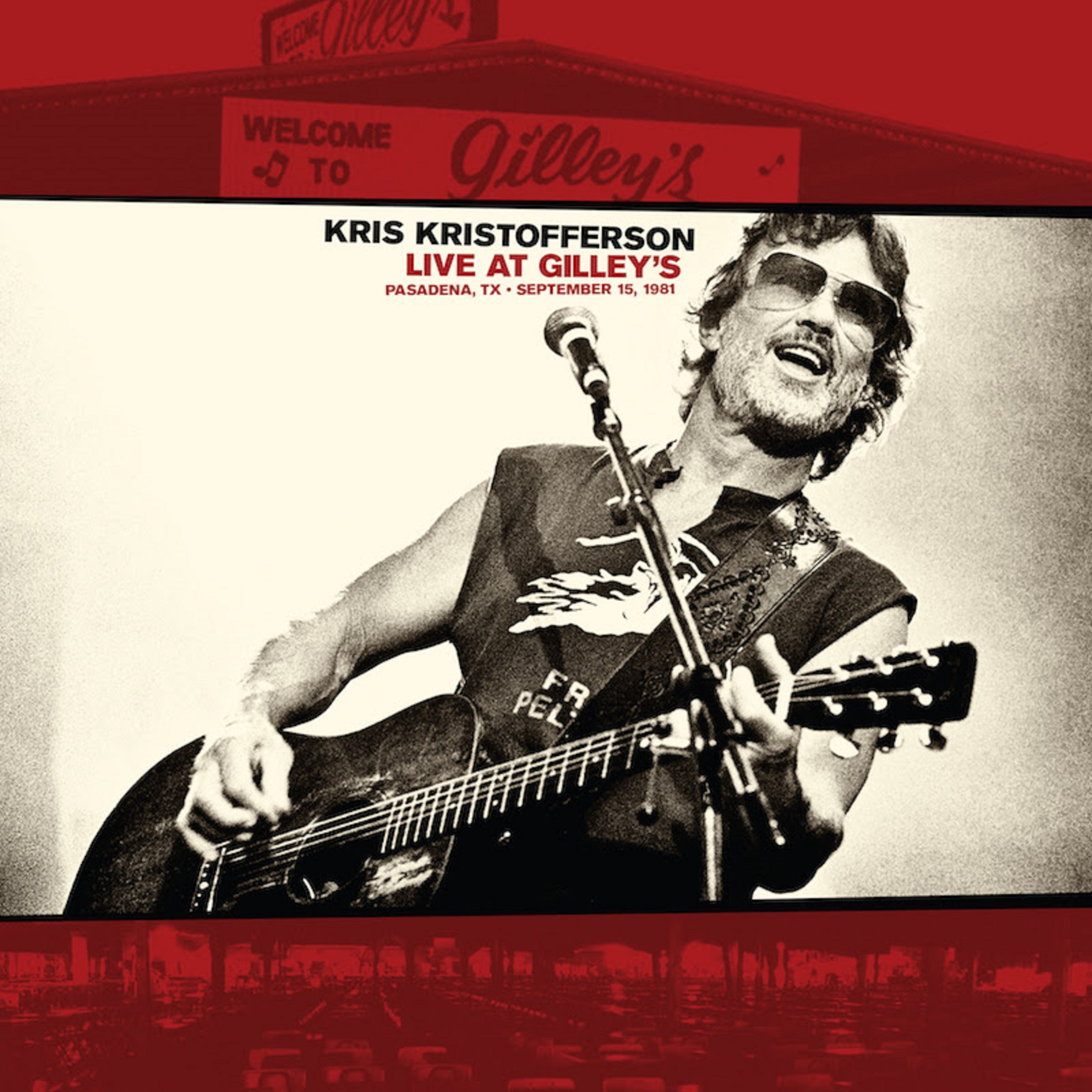 Kris Kristofferson To Release "Live at Gilley's - Pasadena, TX: September 15, 1981"