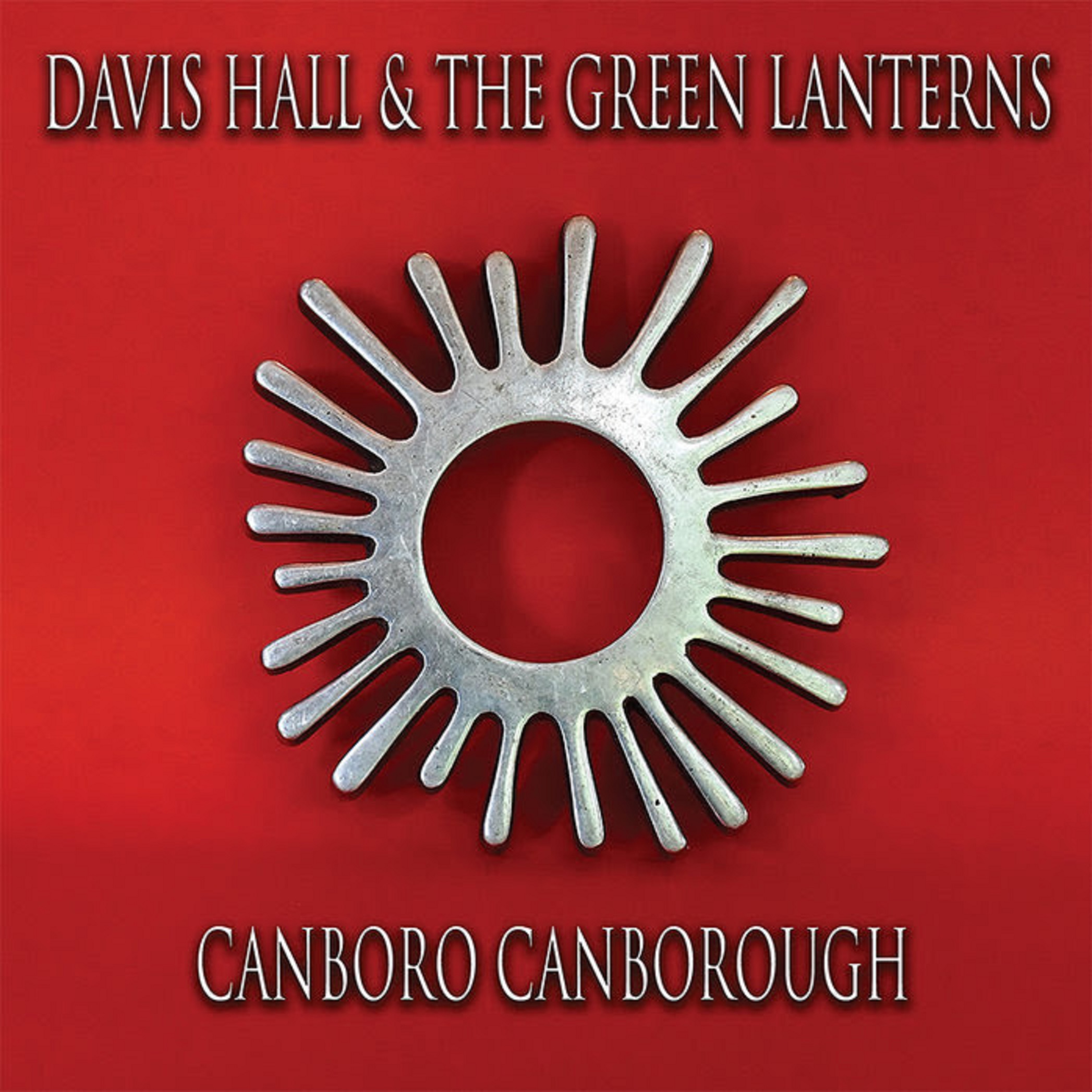 Davis Hall & The Green Lanterns Release Sophomore Album Canboro Canborough