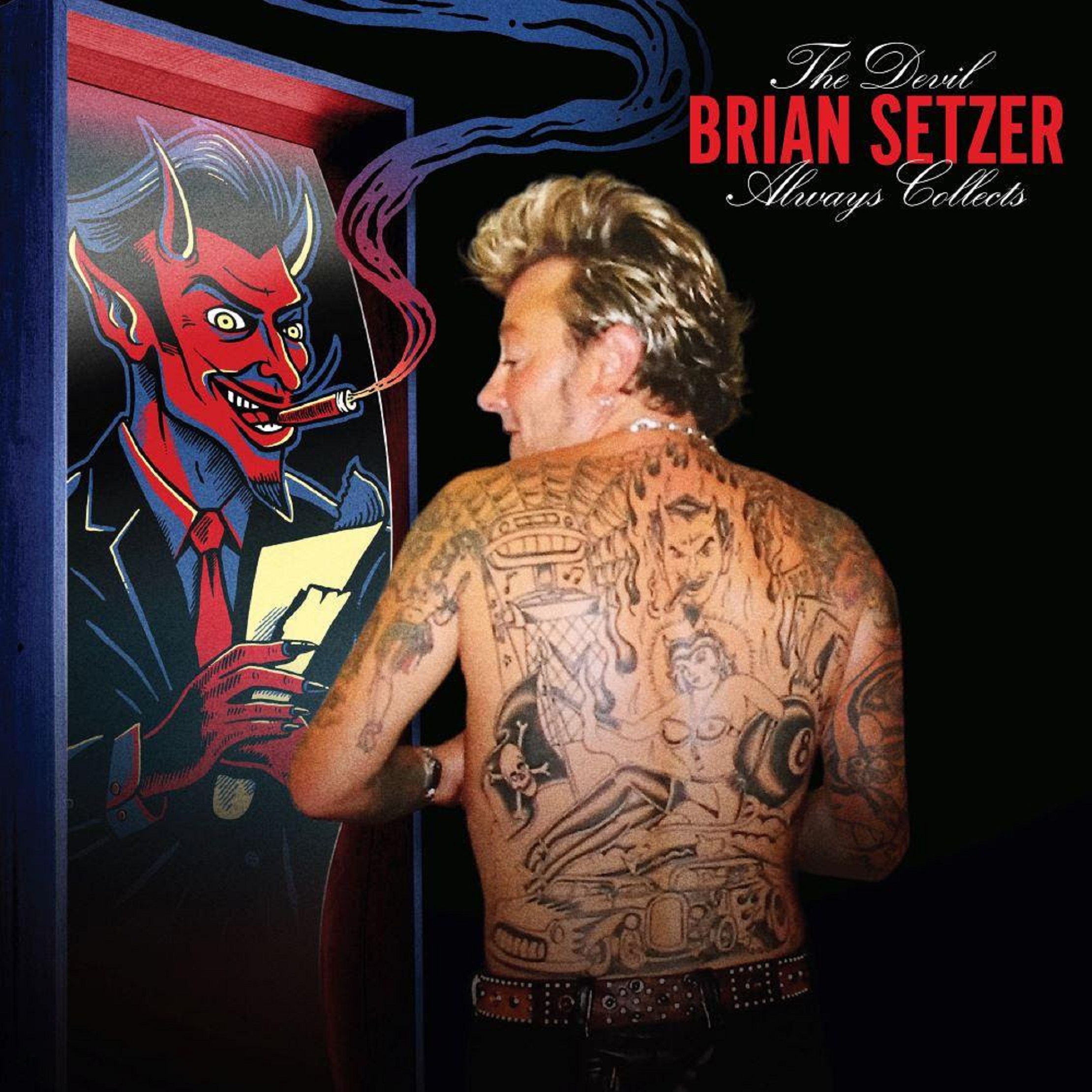 BRIAN SETZER Unveils Third Track “THE DEVIL ALWAYS COLLECTS” From New Solo Album Of The Same Name