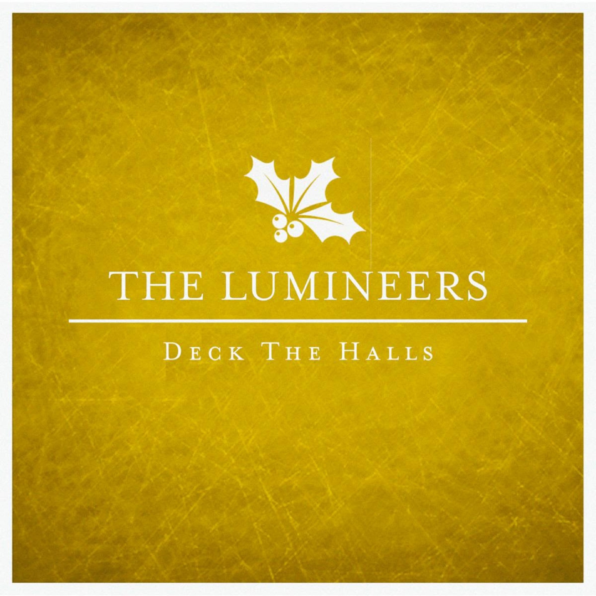 The Lumineers "Deck the Halls" - WATCH THEIR BITTERSWEET TAKE ON THE HOLIDAY CLASSIC