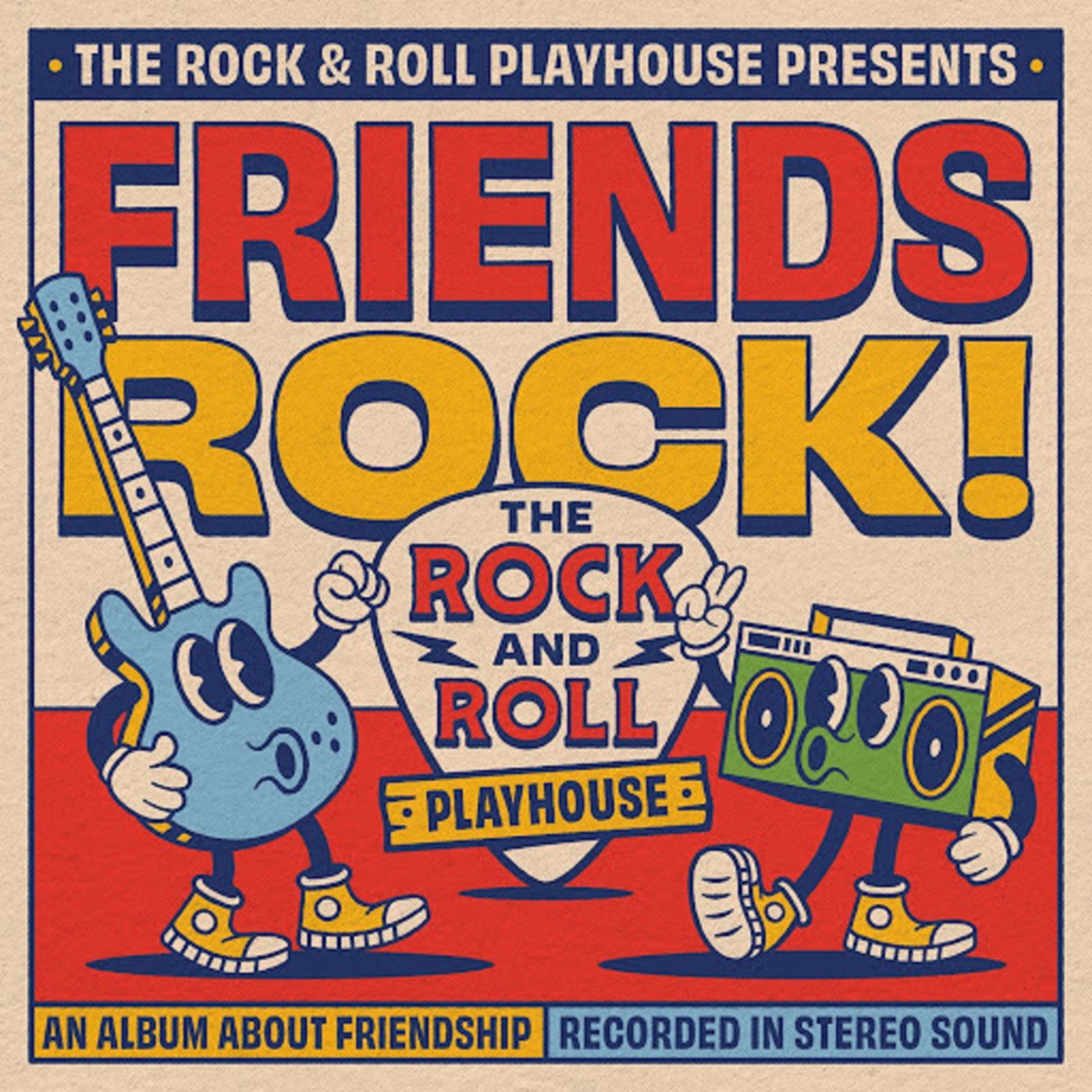The Rock And Roll Playhouse Releases Debut Album "Friends Rock!"