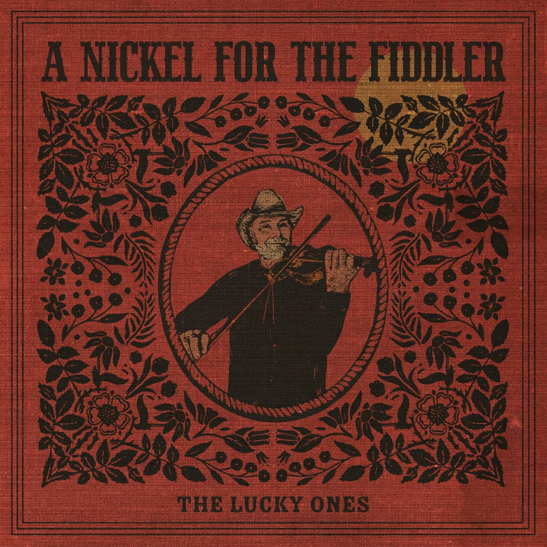 Canadian bluegrass outfit THE LUCKY ONES release A Nickel For The Fiddler EP