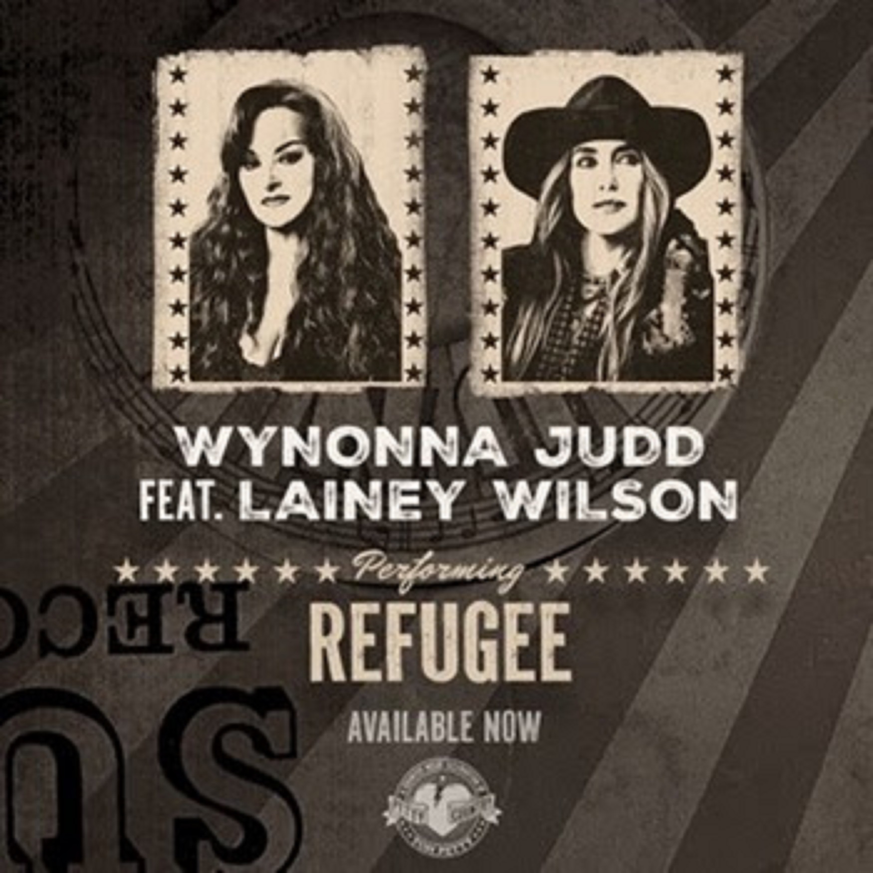WYNONNA JUDD’S TAKE ON TOM PETTY AND THE HEARTBREAKERS’ CLASSIC “REFUGEE” FEATURING LAINEY WILSON DEBUTS TODAY WITH A NEW VIDEO