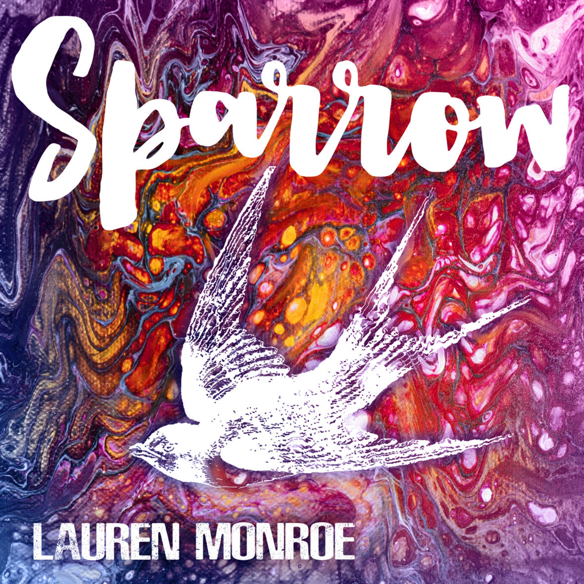 LAUREN MONROE releases new single, "SPARROW" Video coming soon