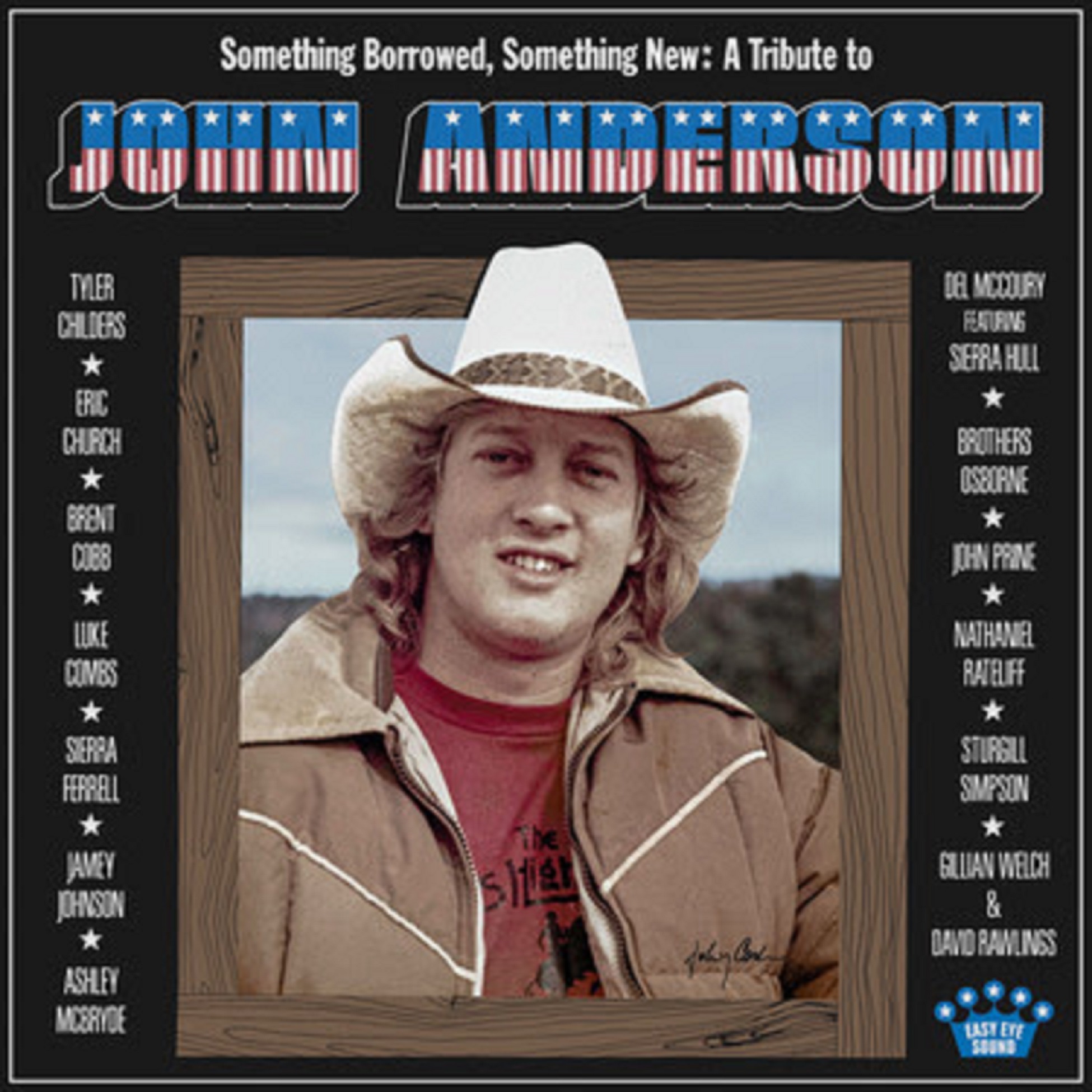 "Something Borrowed, Something New: A Tribute to John Anderson" out August 5