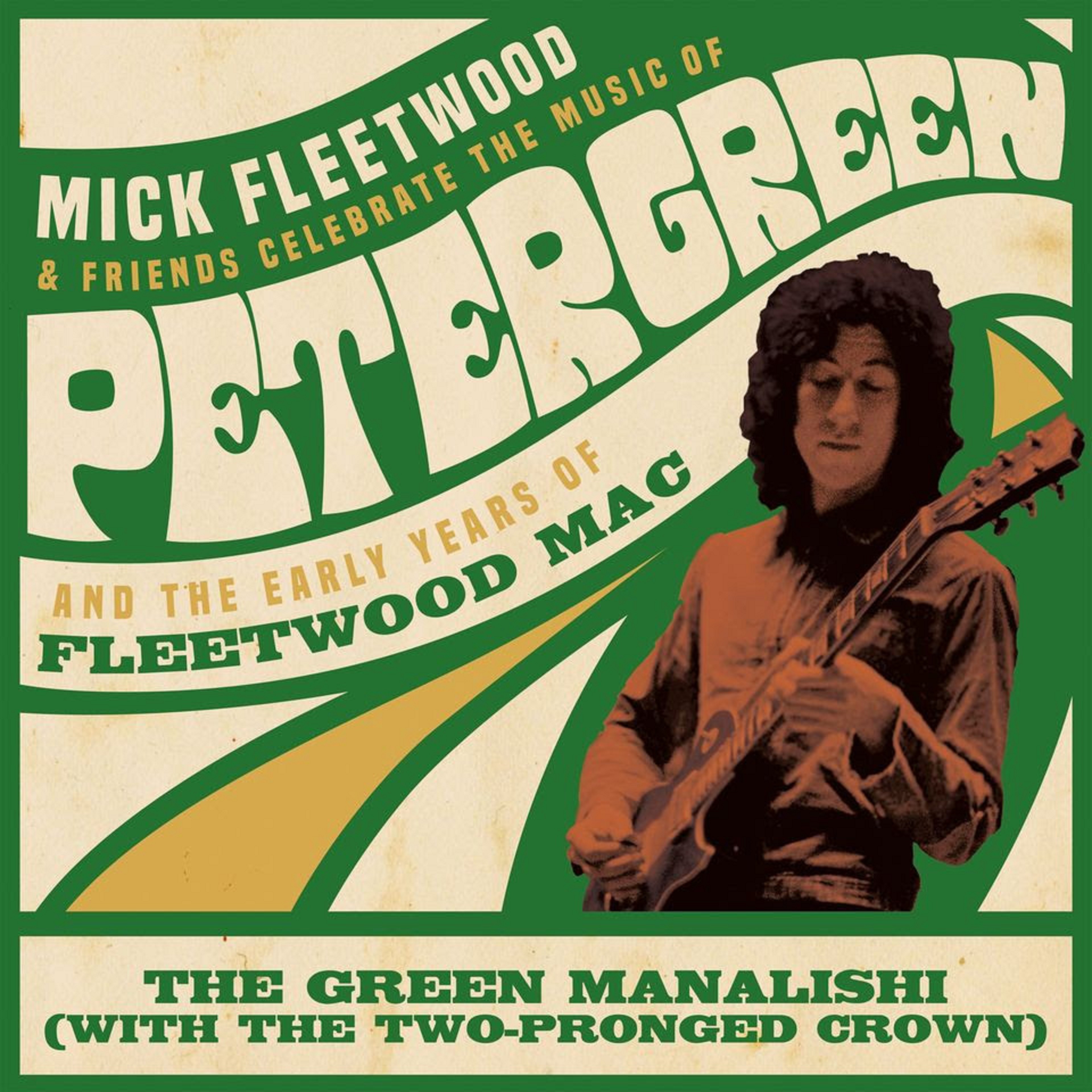 Accepteret kaste støv i øjnene gift Mick Fleetwood & Friends Release First Single - "The Green Manalishi"  Featuring Billy Gibbons & Kirk Hammett | Grateful Web