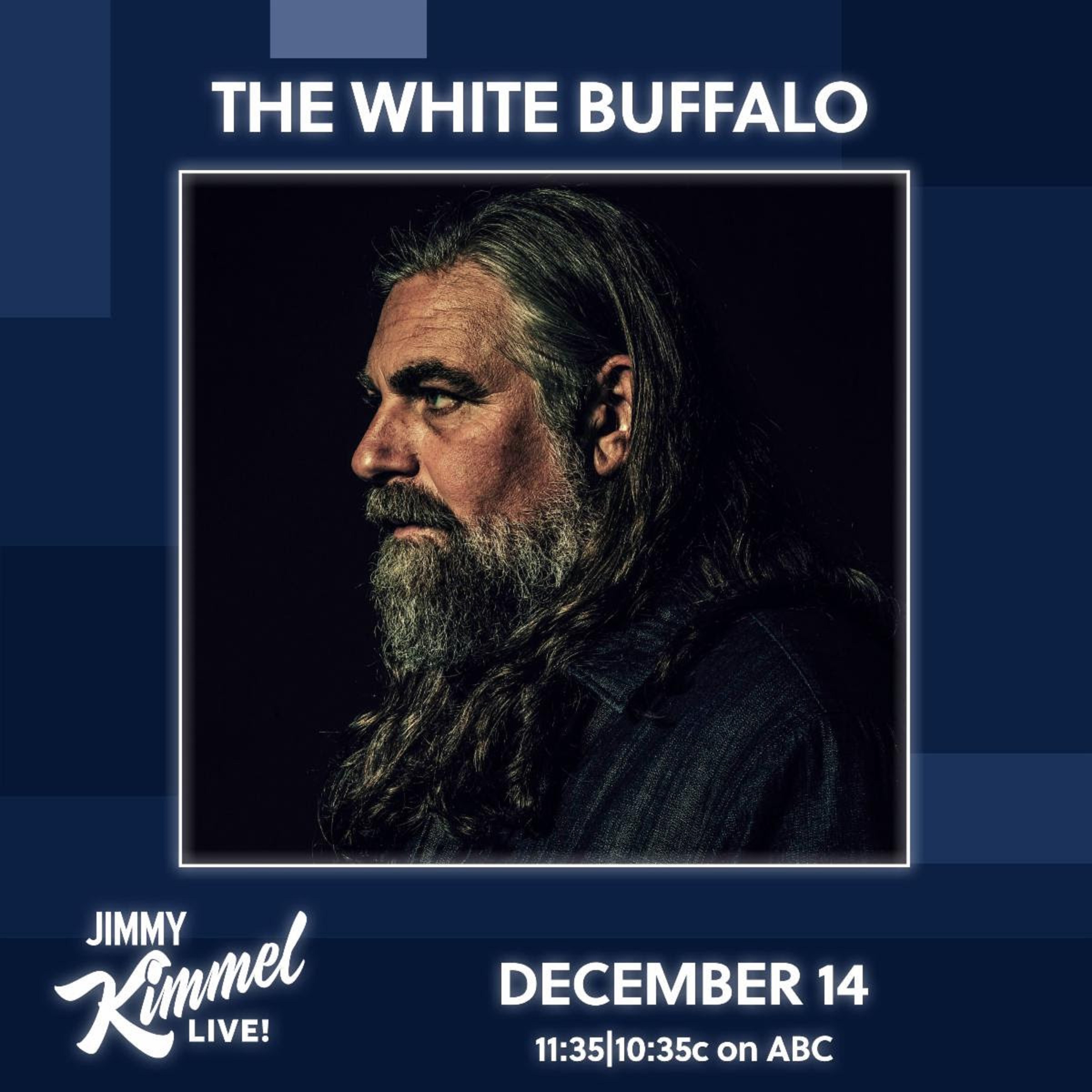 Watch The White Buffalo on Jimmy Kimmel Live! Wed. Dec. 14, 11:35P ET/PT on ABC