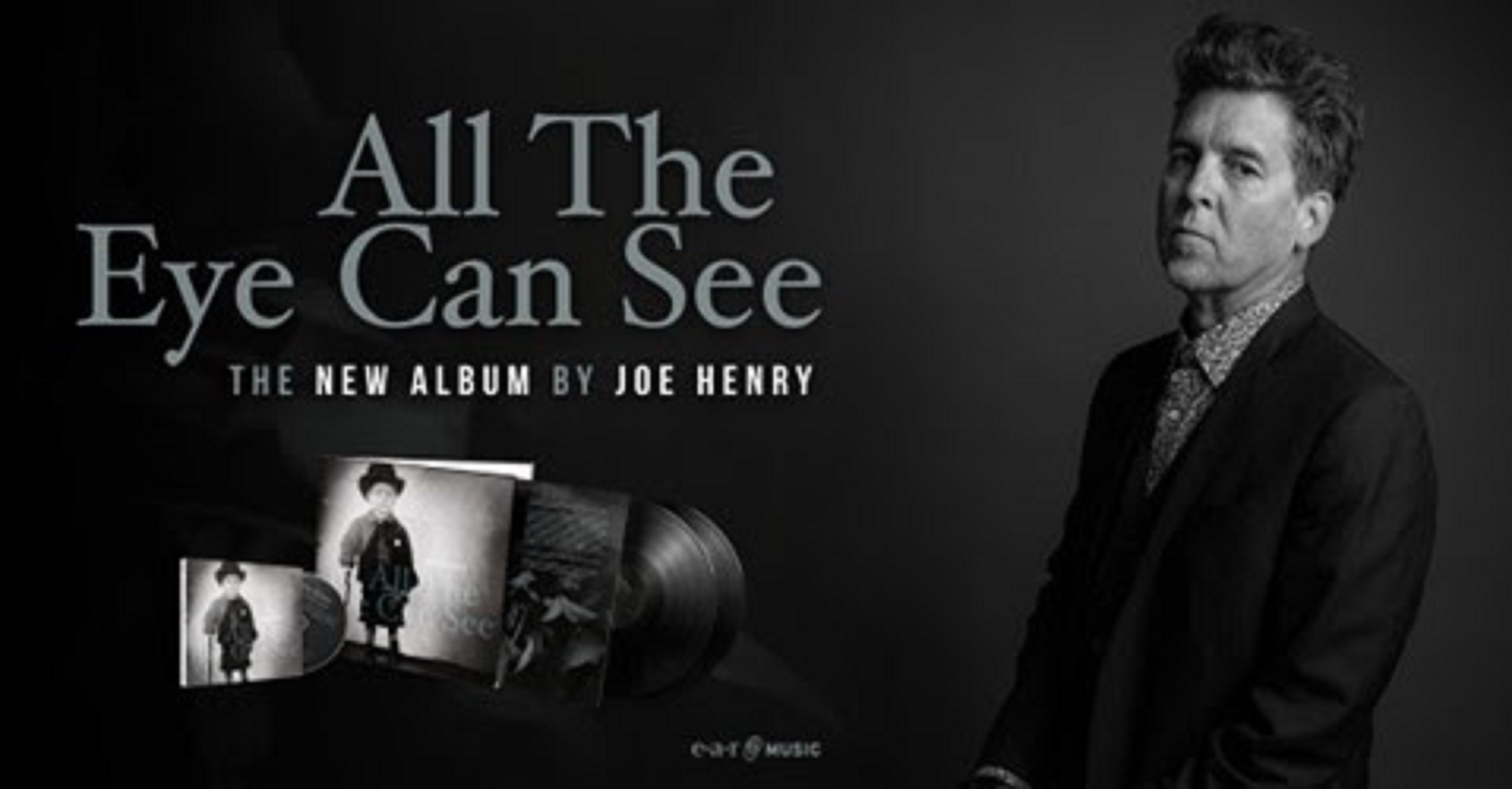 Joe Henry Releases New Album “All The Eye Can See”