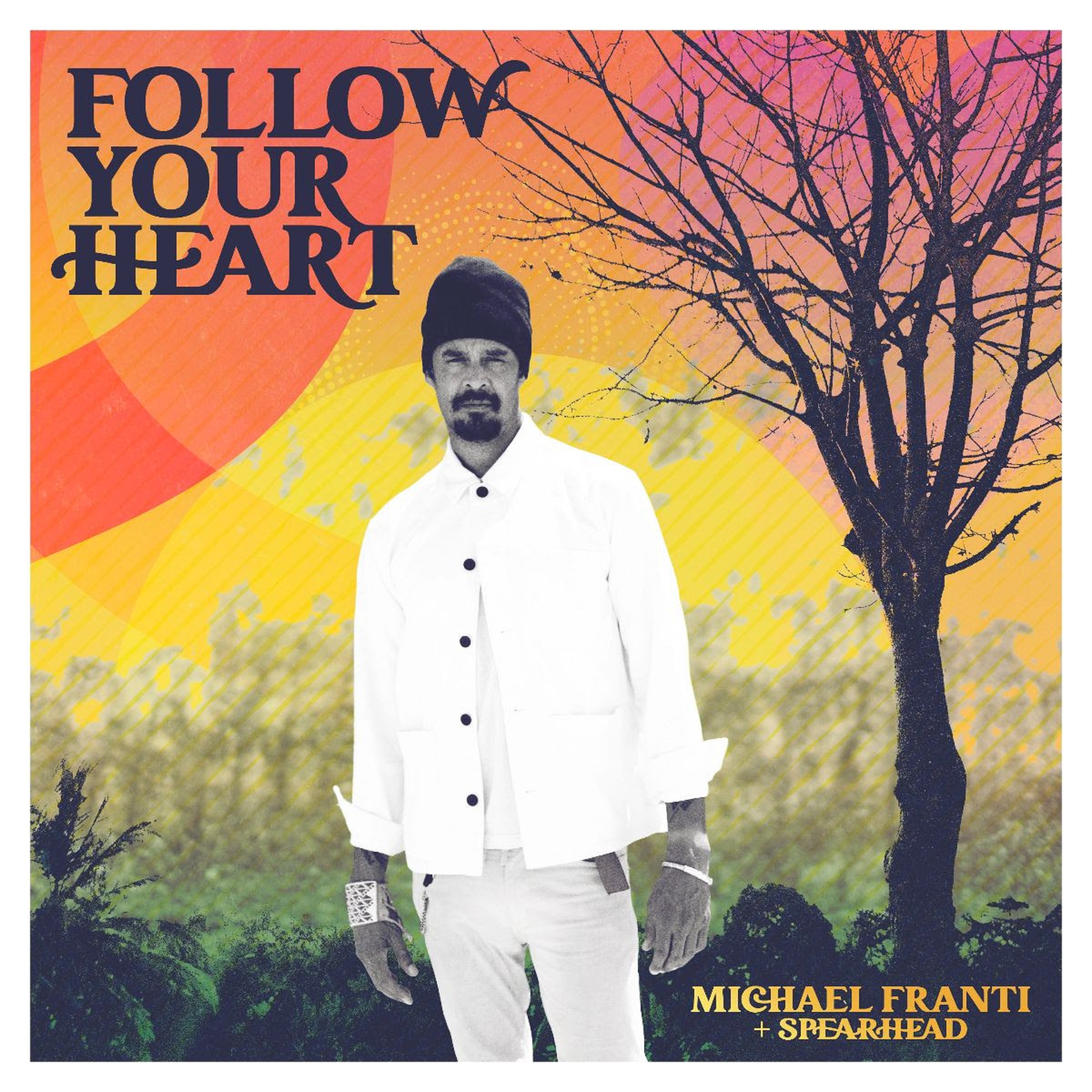 Michael Franti & Spearhead announce new album 'Follow Your Heart'