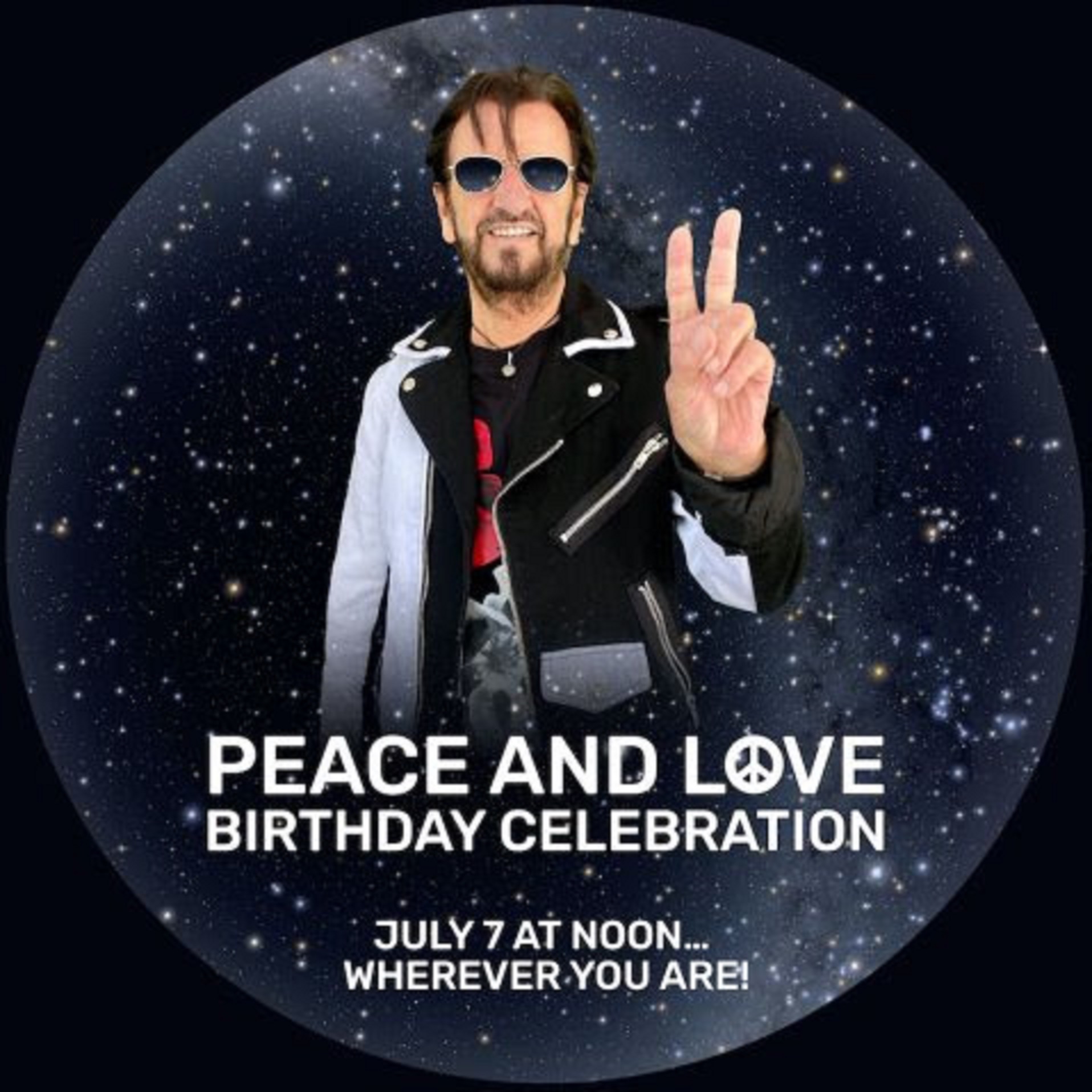 RINGO CELEBRATES HIS BIRTHDAY WITH HIS ANNUAL CAMPAIGN FOR PEACE & LOVE WHICH INCLUDES 26 CELEBRATIONS IN COUNTRIES AROUND THE WORLD