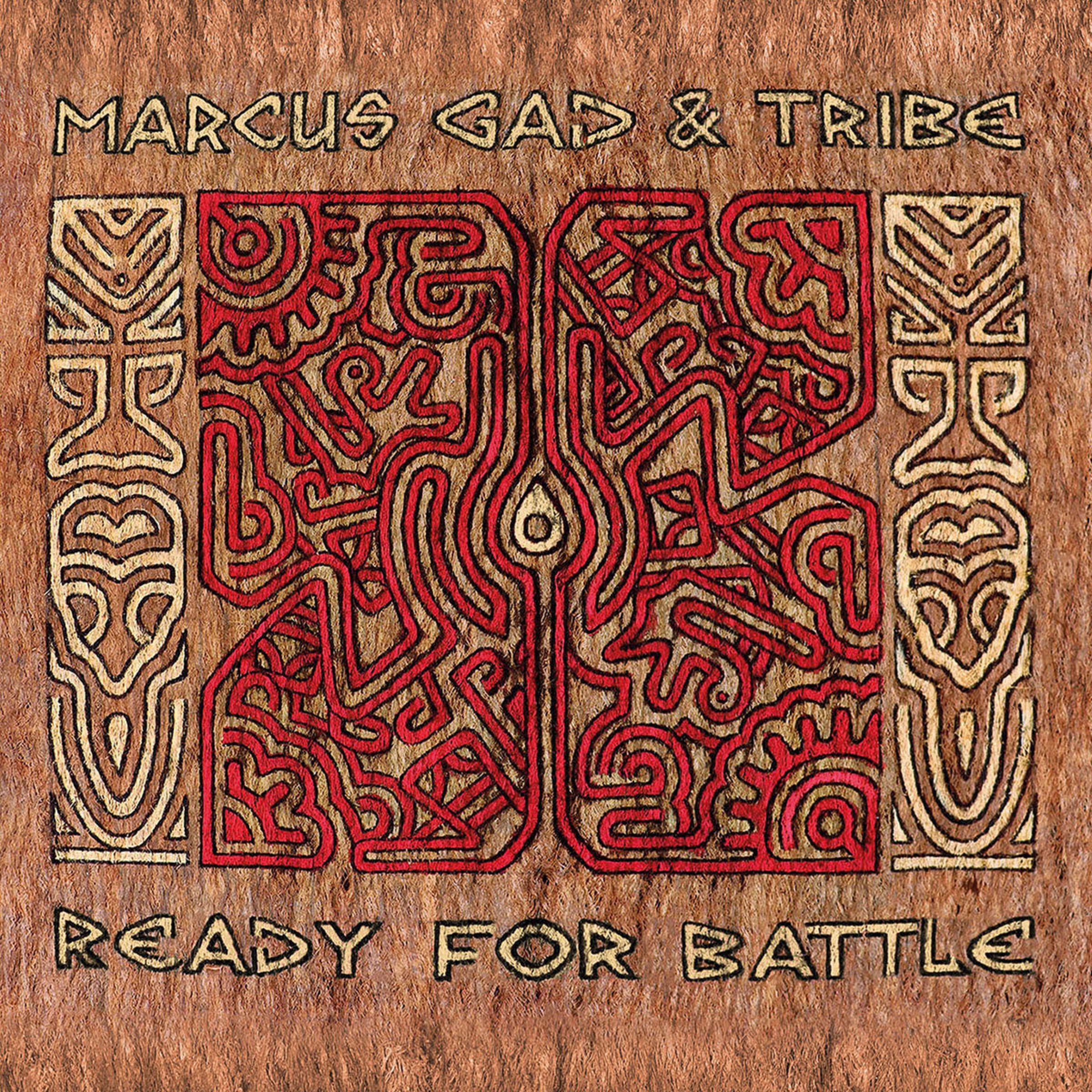 Marcus Gad & Tribe Release New Album "Ready For Battle"