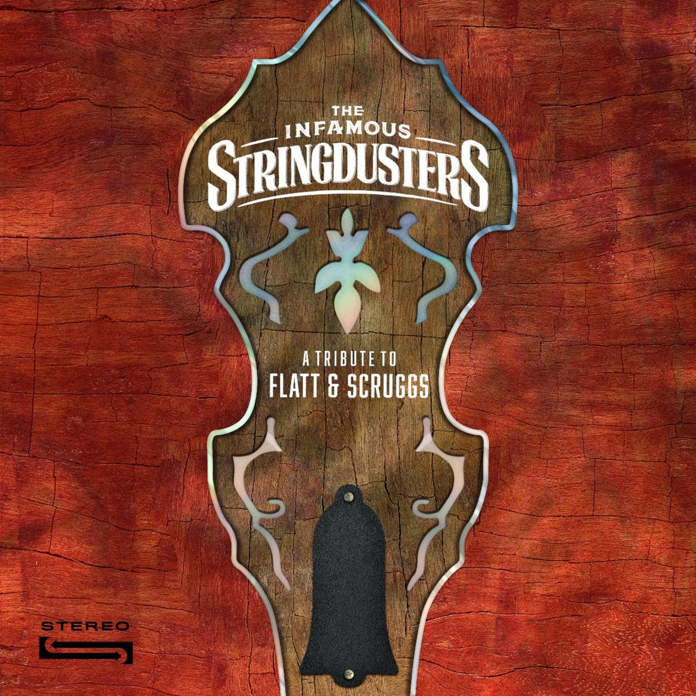 The Infamous Stringdusters Are Back With Another Tribute To Bluegrass Greats; This Time It’s Lester Flatt And Earl Scruggs