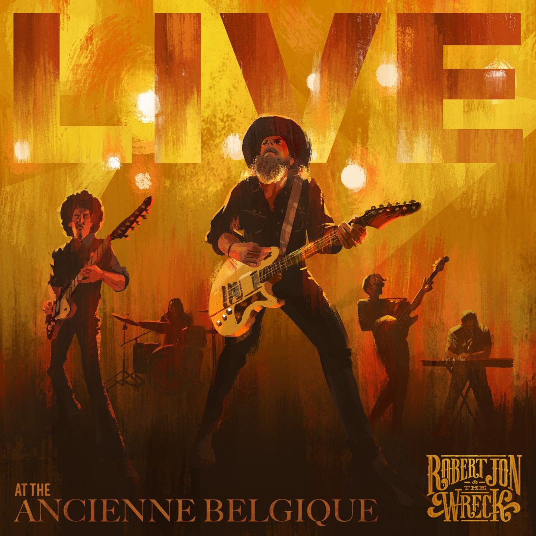 Robert Jon & The Wreck Announce First Live DVD, Live At The Ancienne Belgique