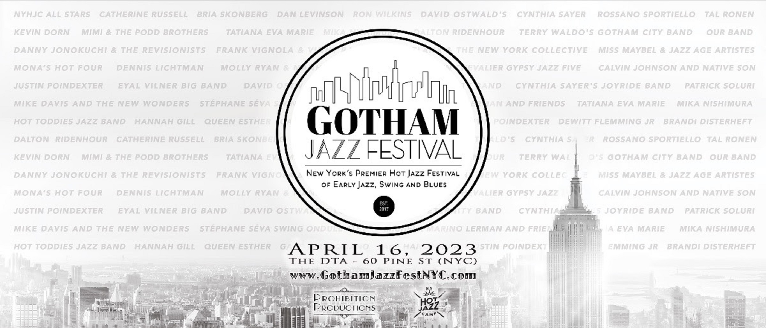 GOTHAM JAZZ FESTIVAL is this Sunday, April 16th; NY's premier Festival of Early Jazz, Swing & Blues - over 100 musicians!