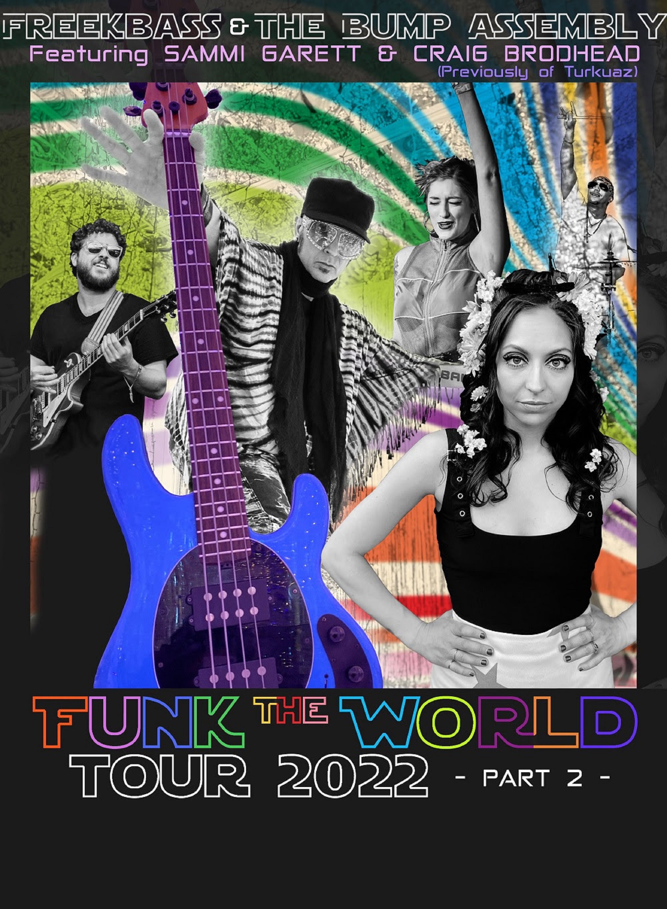 FREEKBASS & THE BUMP ASSEMBLY ANNOUNCE 2022 FUNK THE WORLD TOUR FEATURING SAMMI GARETT