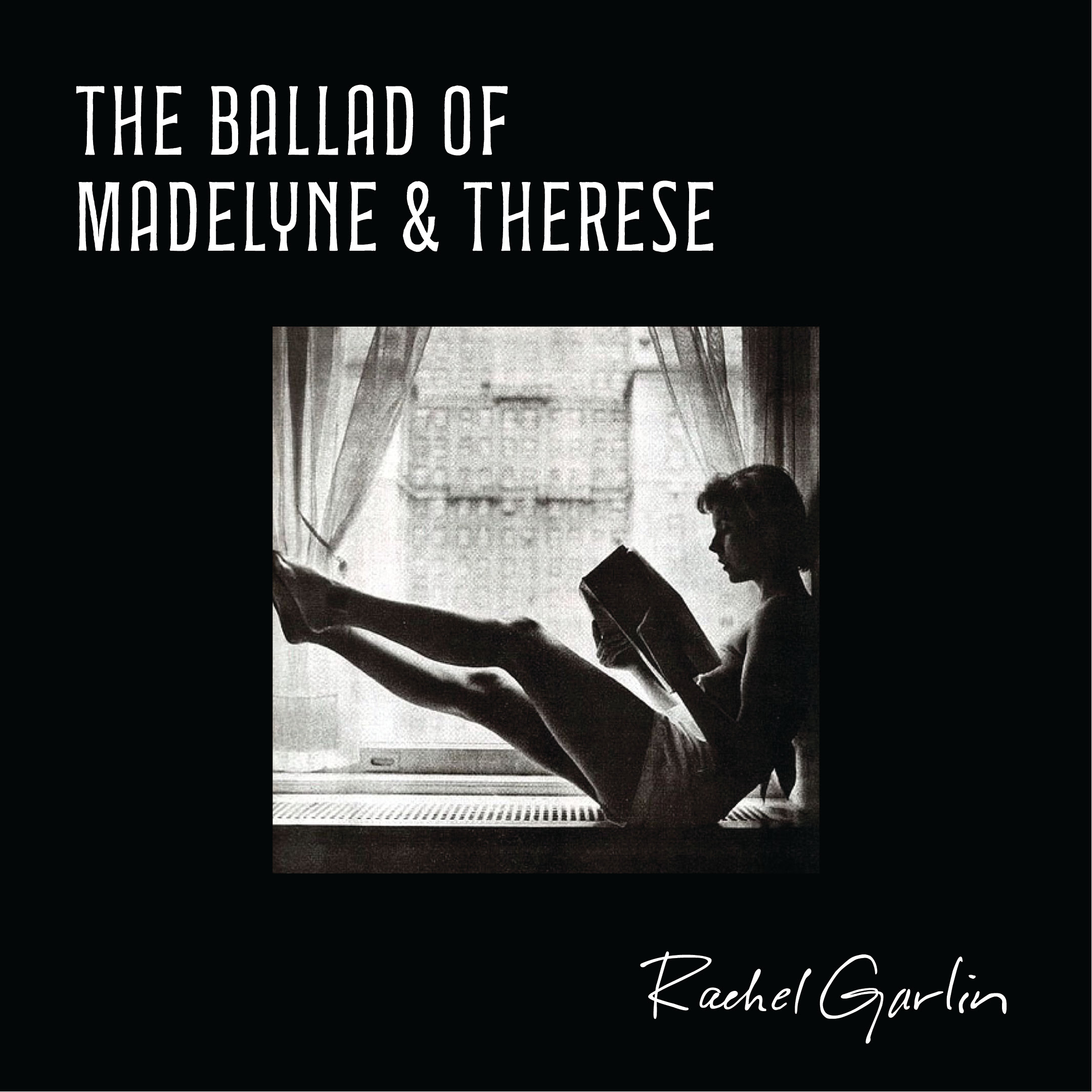 Rachel Garlin's The Ballad of Madelyne & Therese Out July 21st