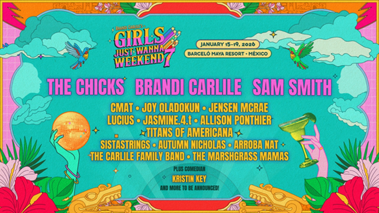 Girls Just Wanna Weekend Returns for 7th Annual Celebration with The Chicks, Sam Smith & Brandi Carlile