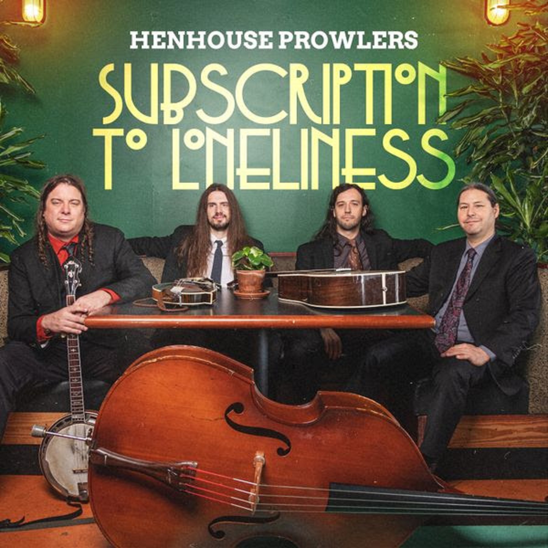 Henhouse Prowlers release new single "Subscription To Loneliness"