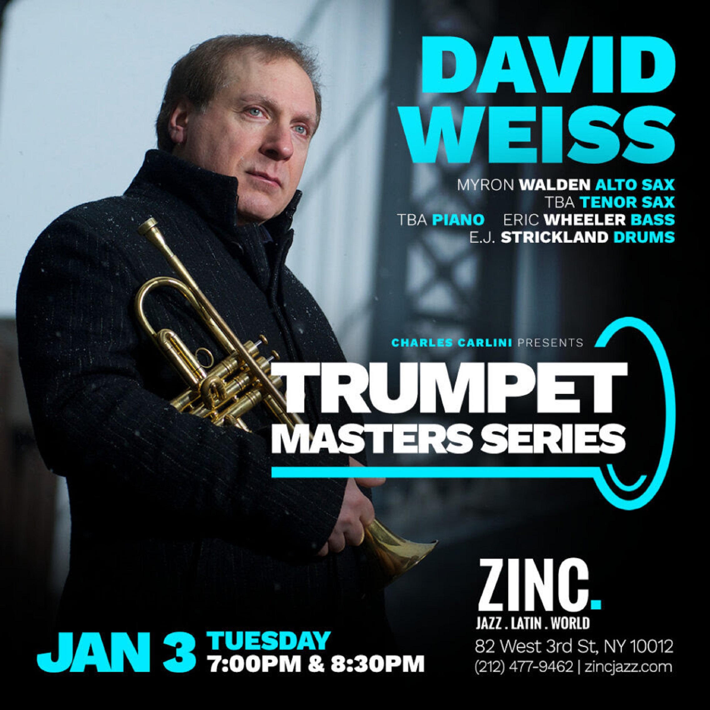 Catch Acclaimed Trumpet Master David Weiss at Zinc on Tuesday, January 3