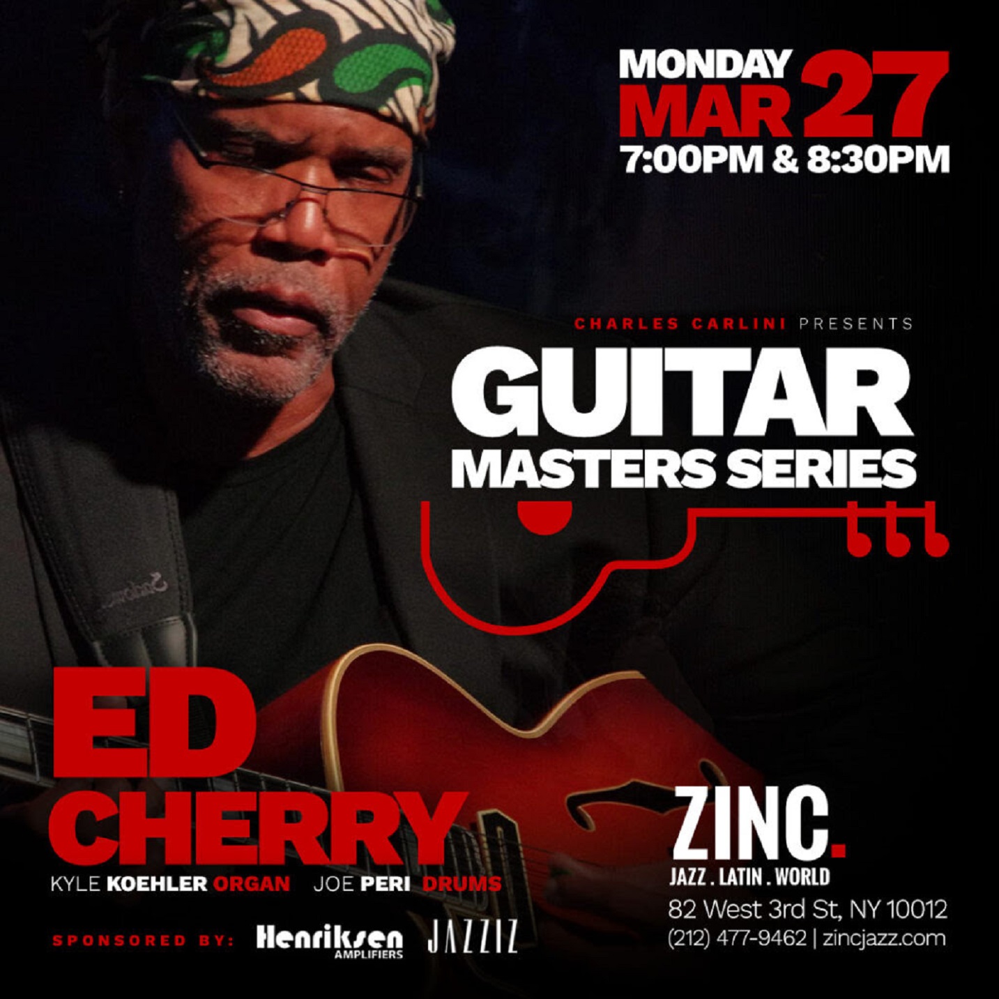Acclaimed Jazz Guitarist Ed Cherry and his formidable trio perform at Zinc on Monday, March 27