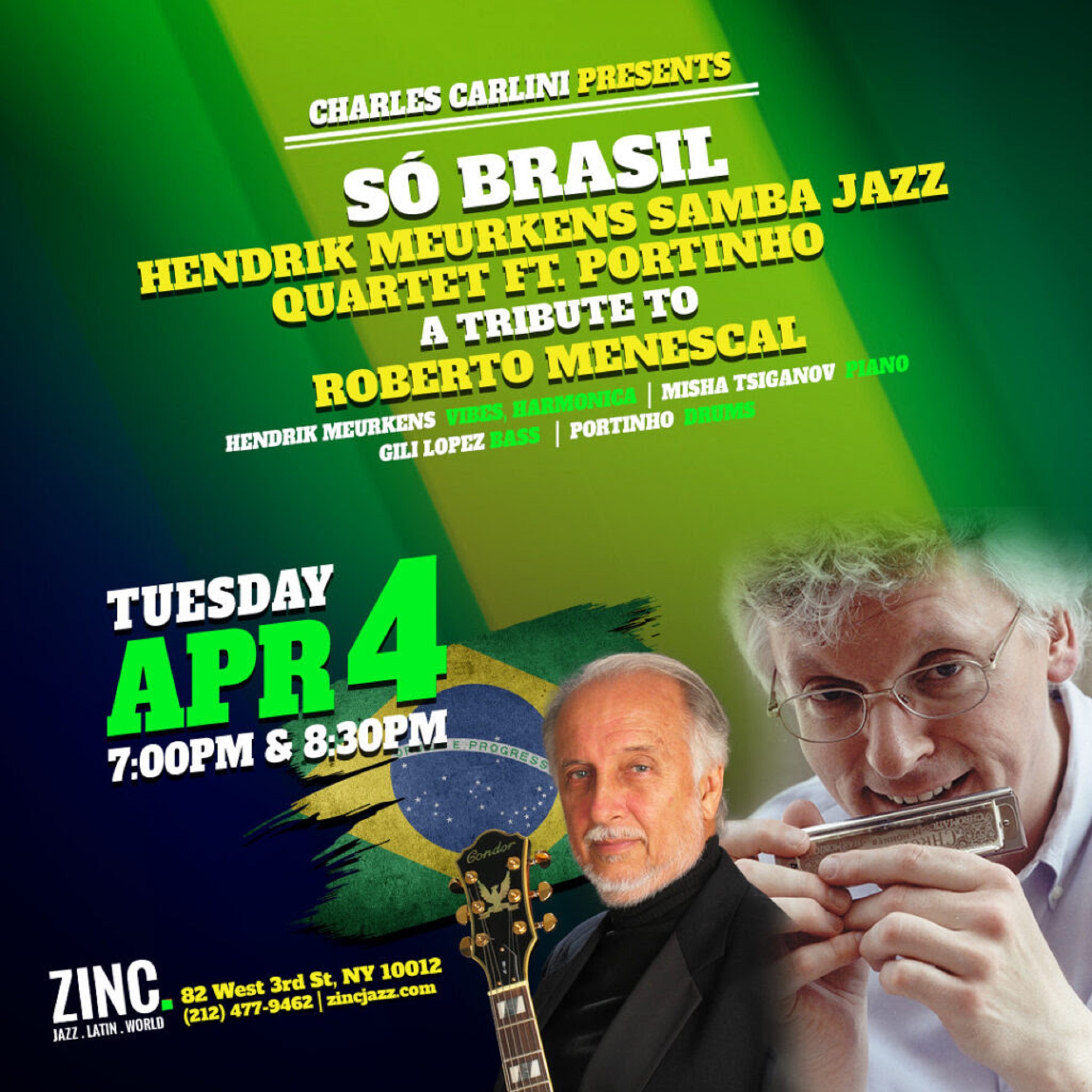 Catch Acclaimed Harmonica Player and Vibraphonist Hendrik Meurkens celebrate the music of the great Roberto Menescal at Zinc on Tuesday, April 4