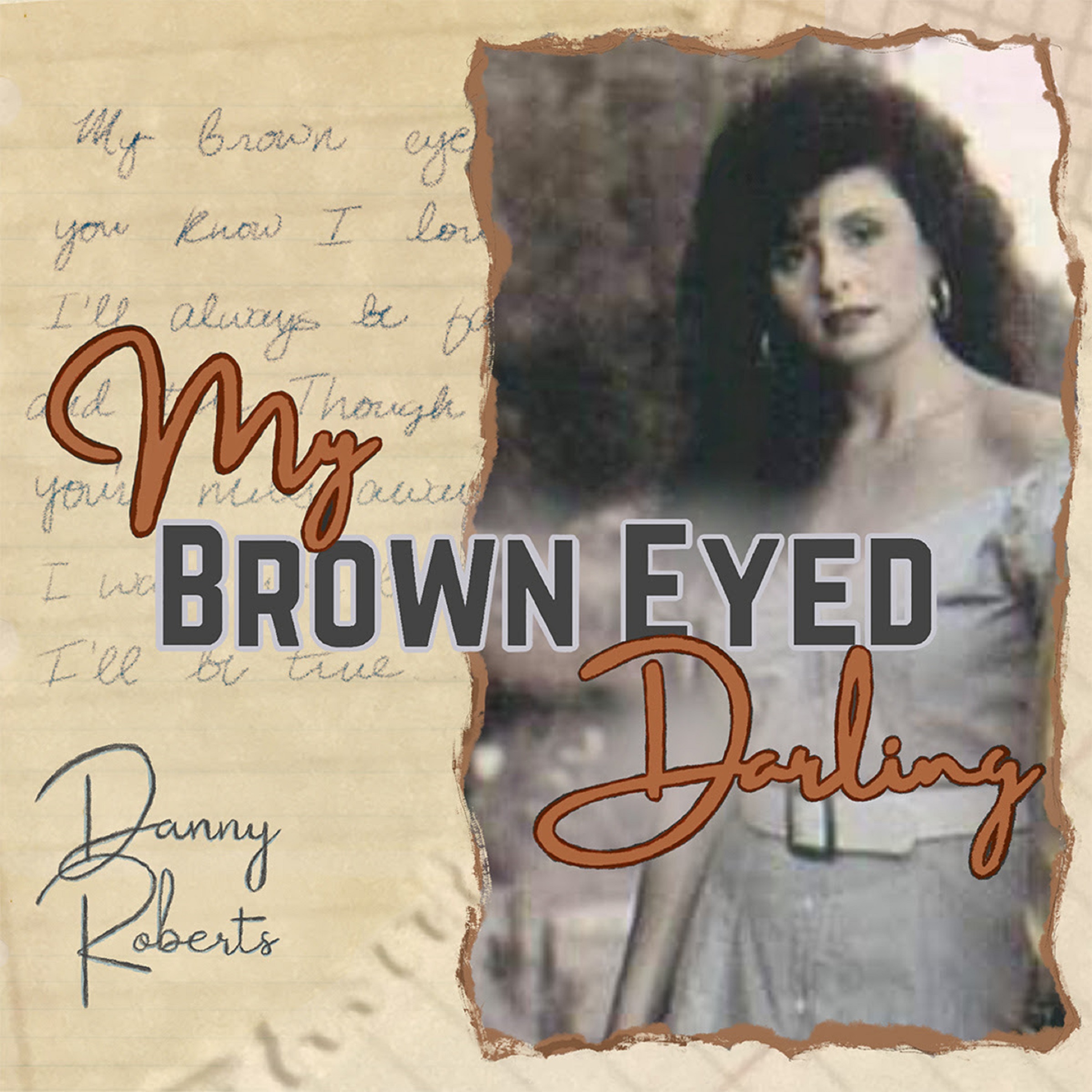 Danny Roberts’ “My Brown Eyed Darling” resonates across the years