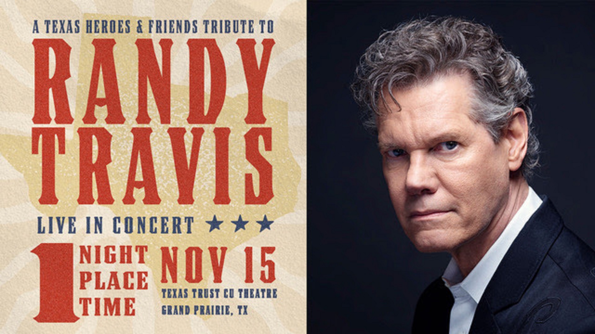 A Texas Heroes & Friends Tribute to Randy Travis Announced for Wednesday, November 15 in Grand Prairie