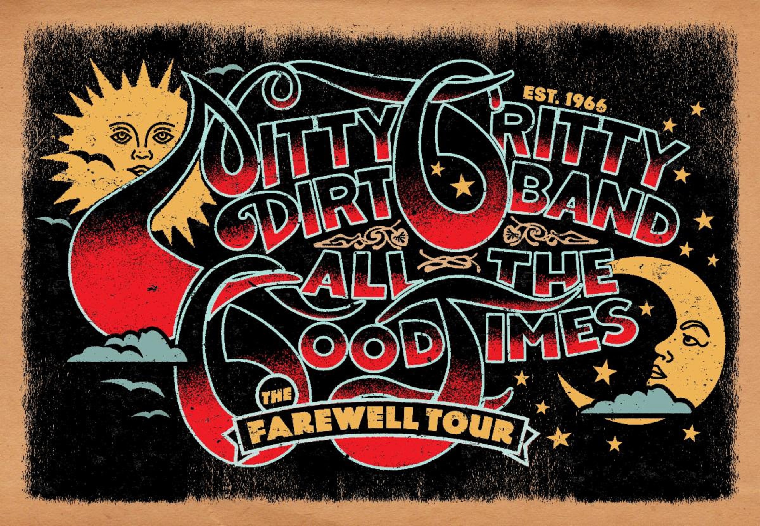 Nitty Gritty Dirt Band Announces ALL THE GOOD TIMES: The Farewell Tour