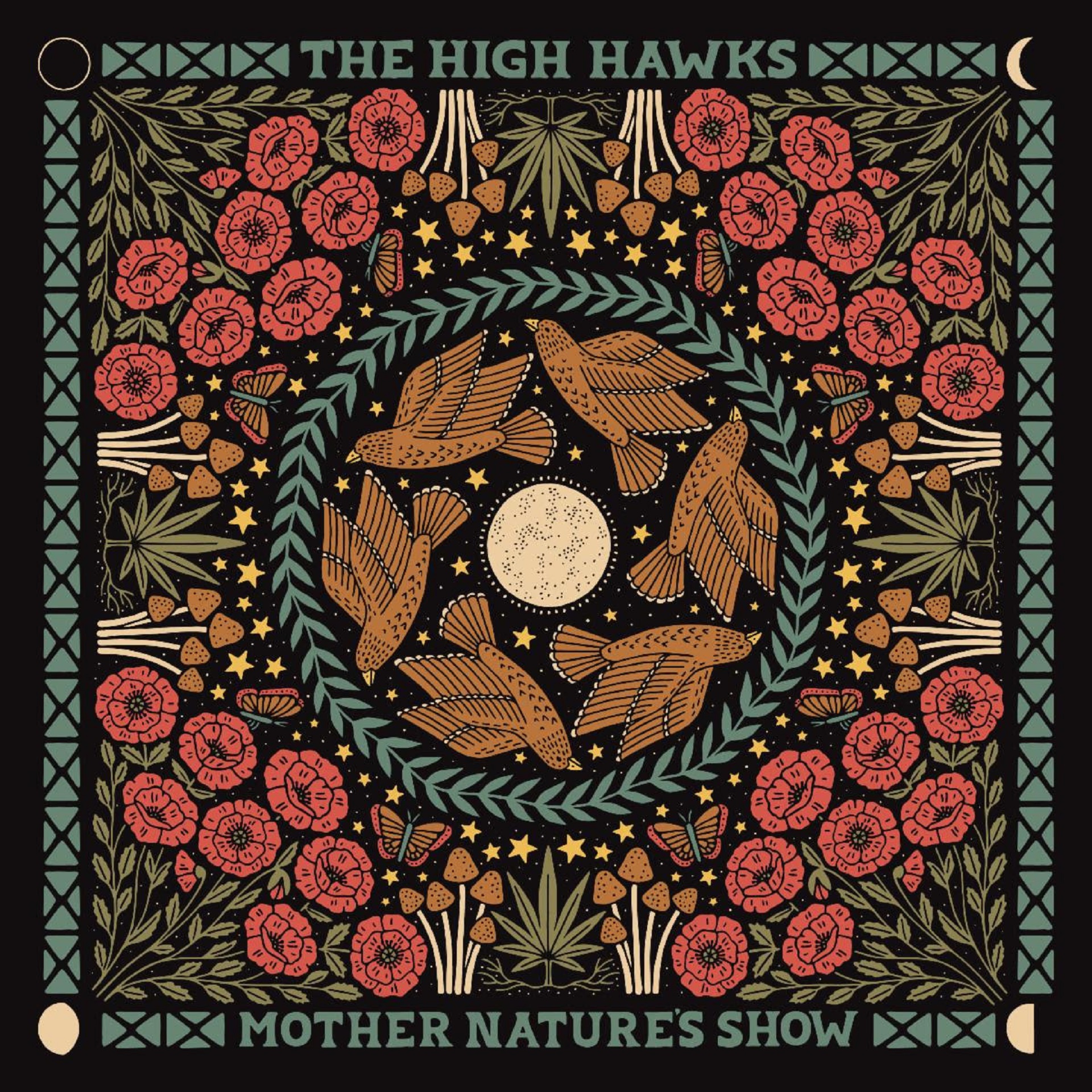 THE HIGH HAWKS - The Super Friends Group Continue to Rise Up The Radio Charts with New Album 'Mother Nature’s Show'