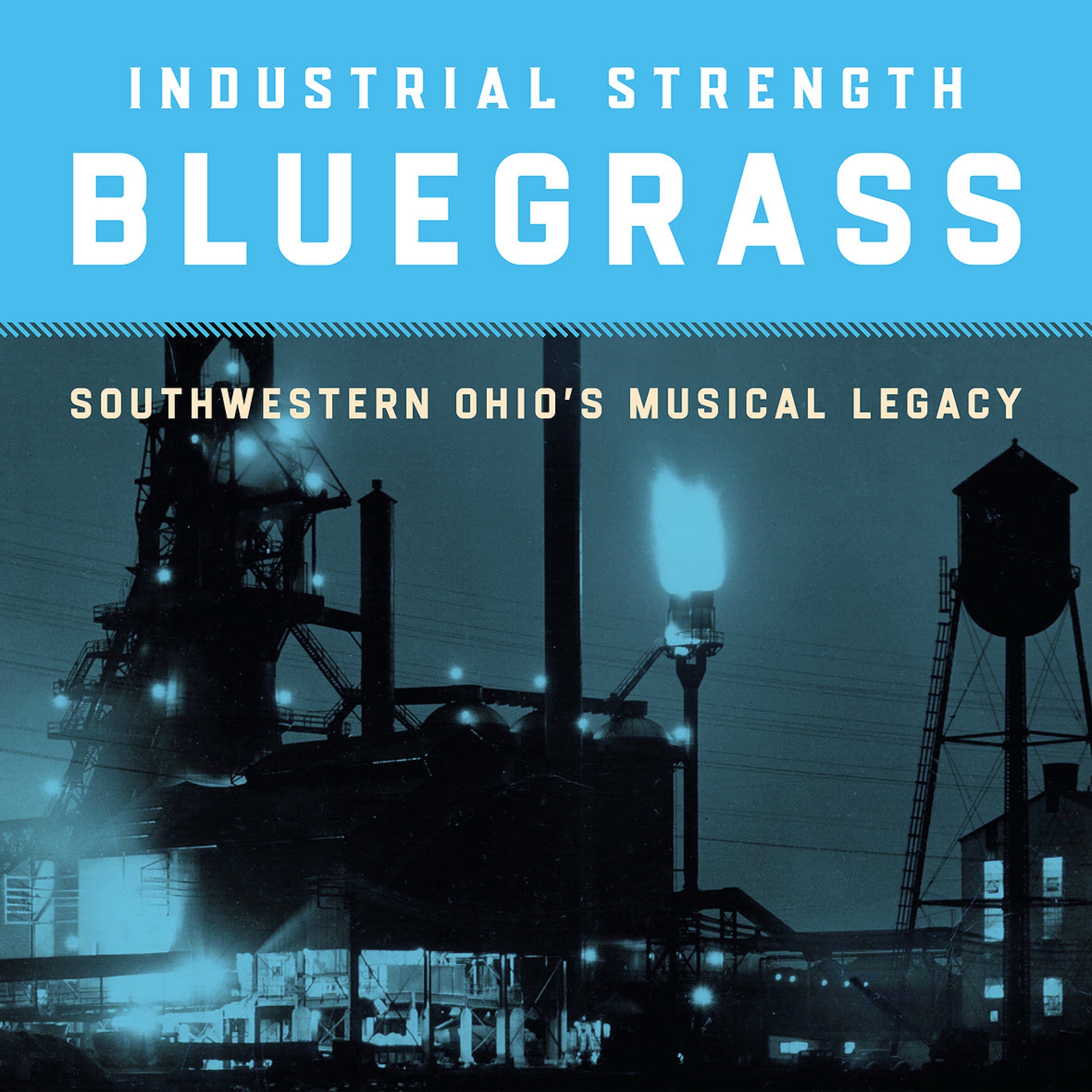 Smithsonian Folkways to Release Industrial Strength Bluegrass Double Vinyl LP Set