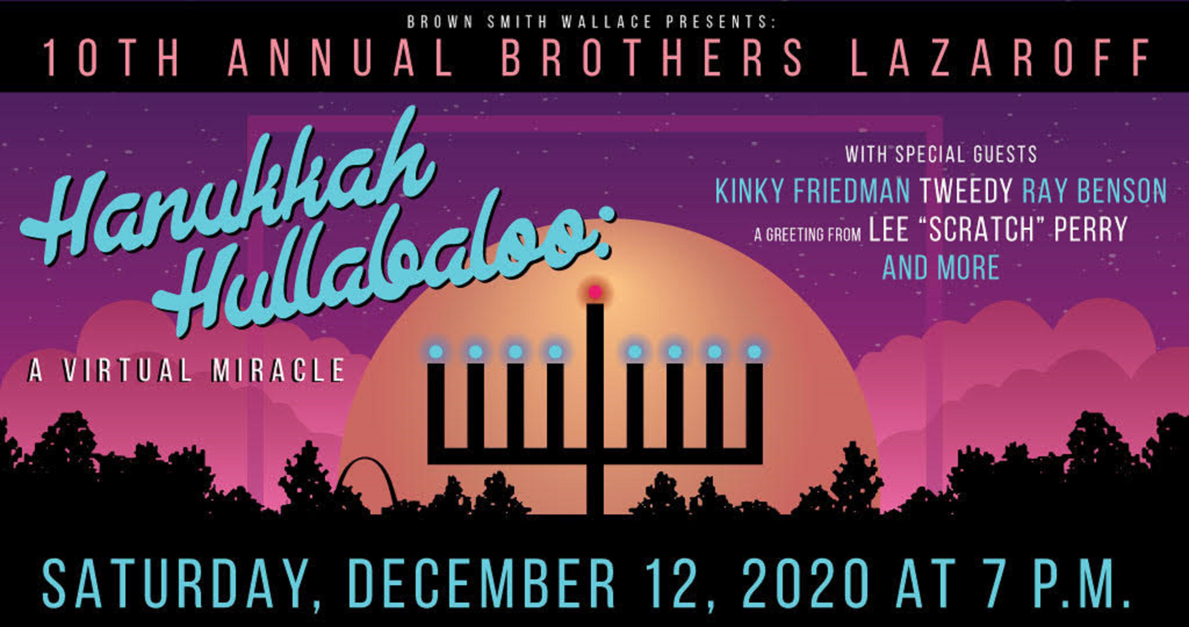 10th Annual Hanukkah Hullabaloo: A Virtual Miracle Hosted By Brothers Lazaroff