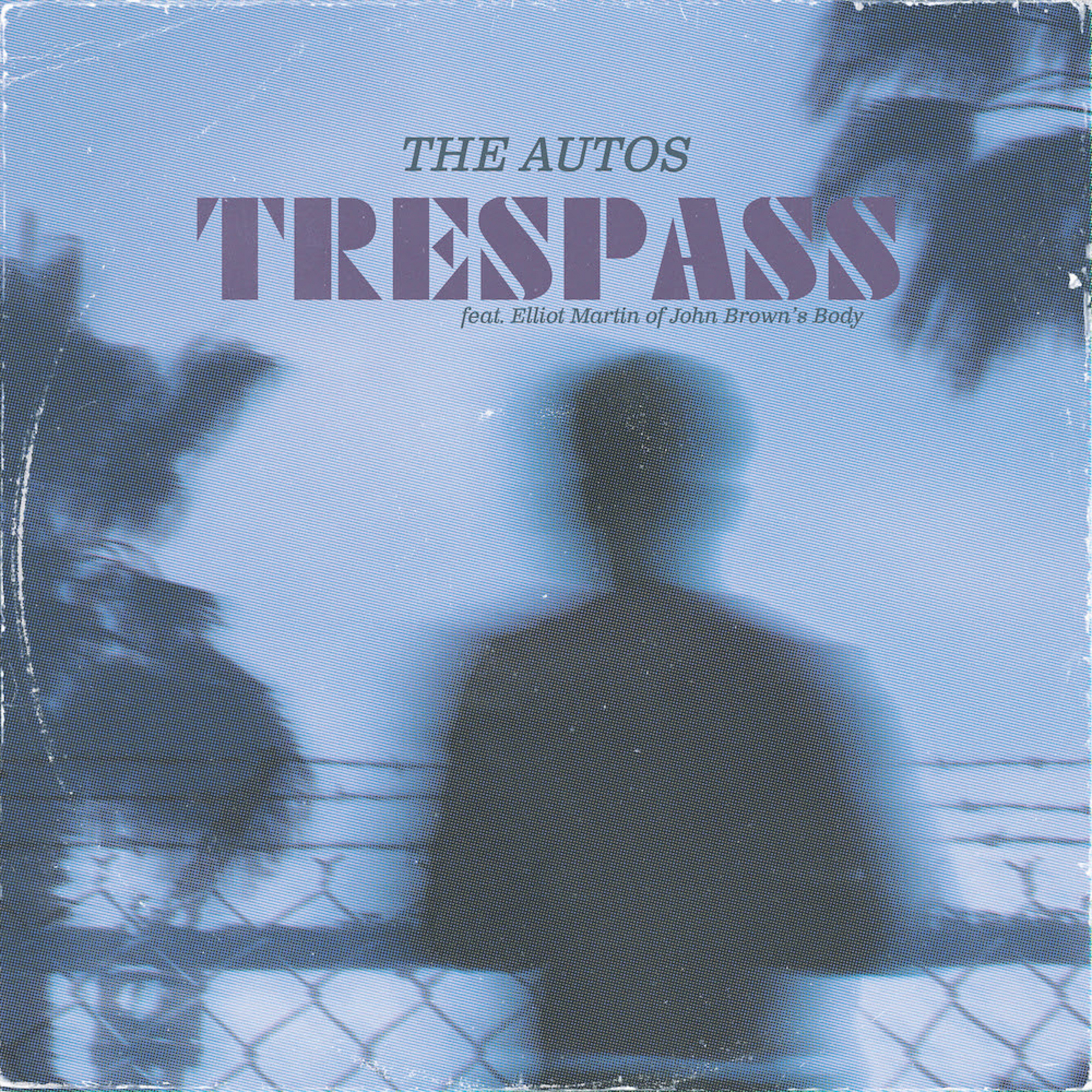 The Autos Debut Single “Trespass” Ft. Elliot Martin Is Due Out New Year’s Day 2021!