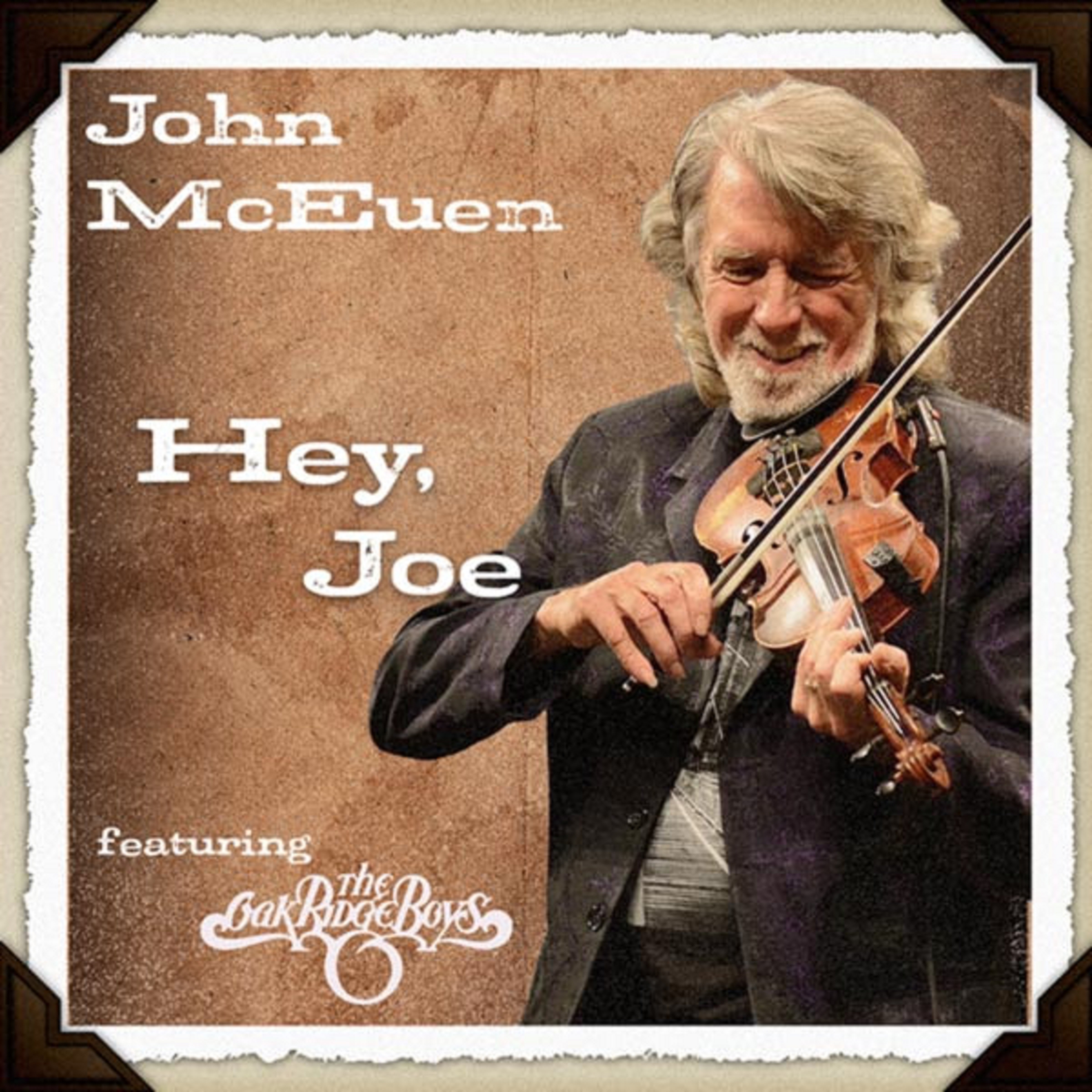 John McEuen Premiers Hey Joe with The Oak Ridge Boys