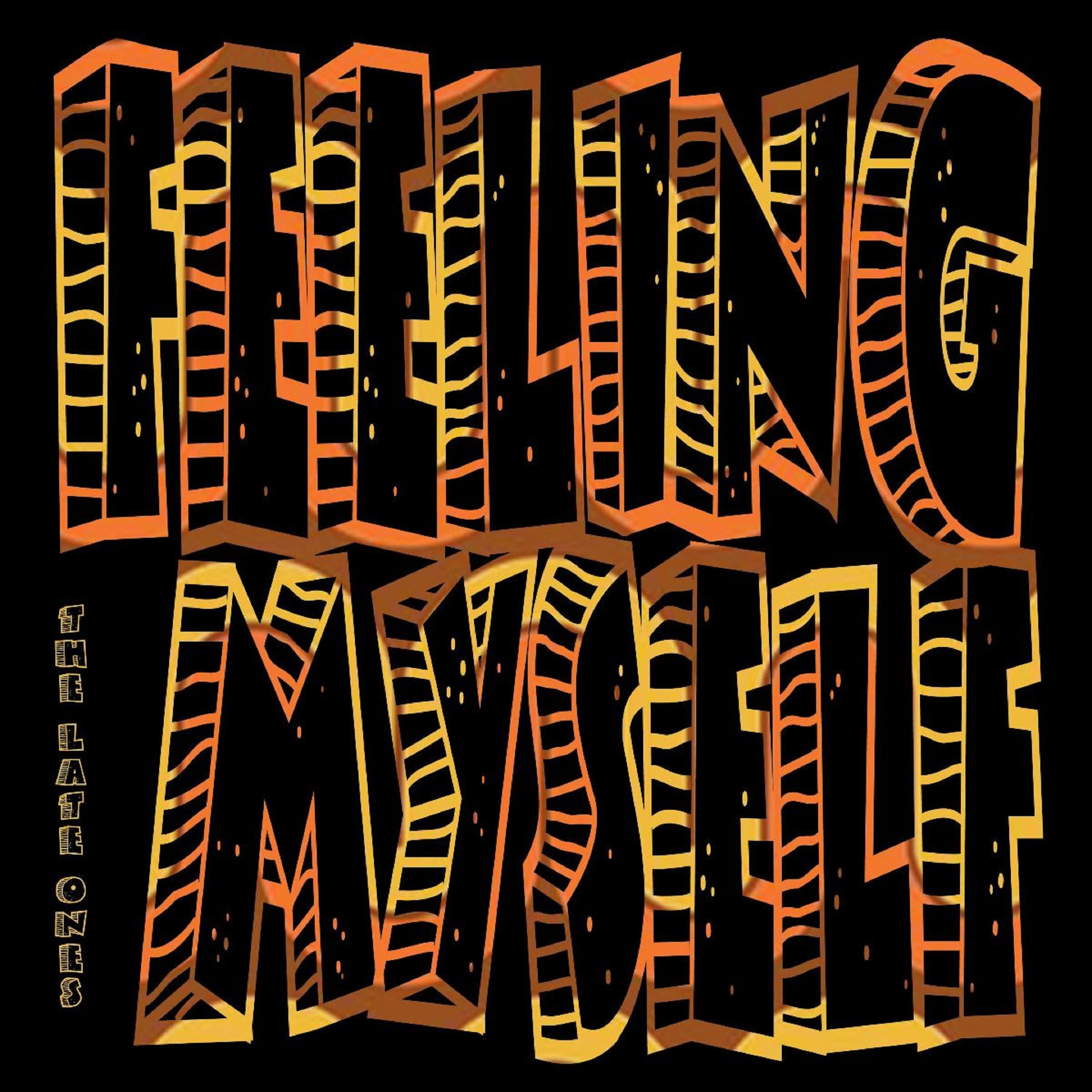 The Late Ones Drop New Single "Feeling Myself" Out Now on Easy Star Records